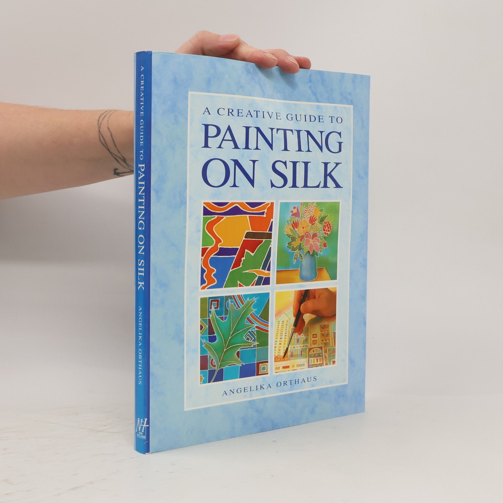 Angelika Orthaus A Creative Guide to Painting on Silk