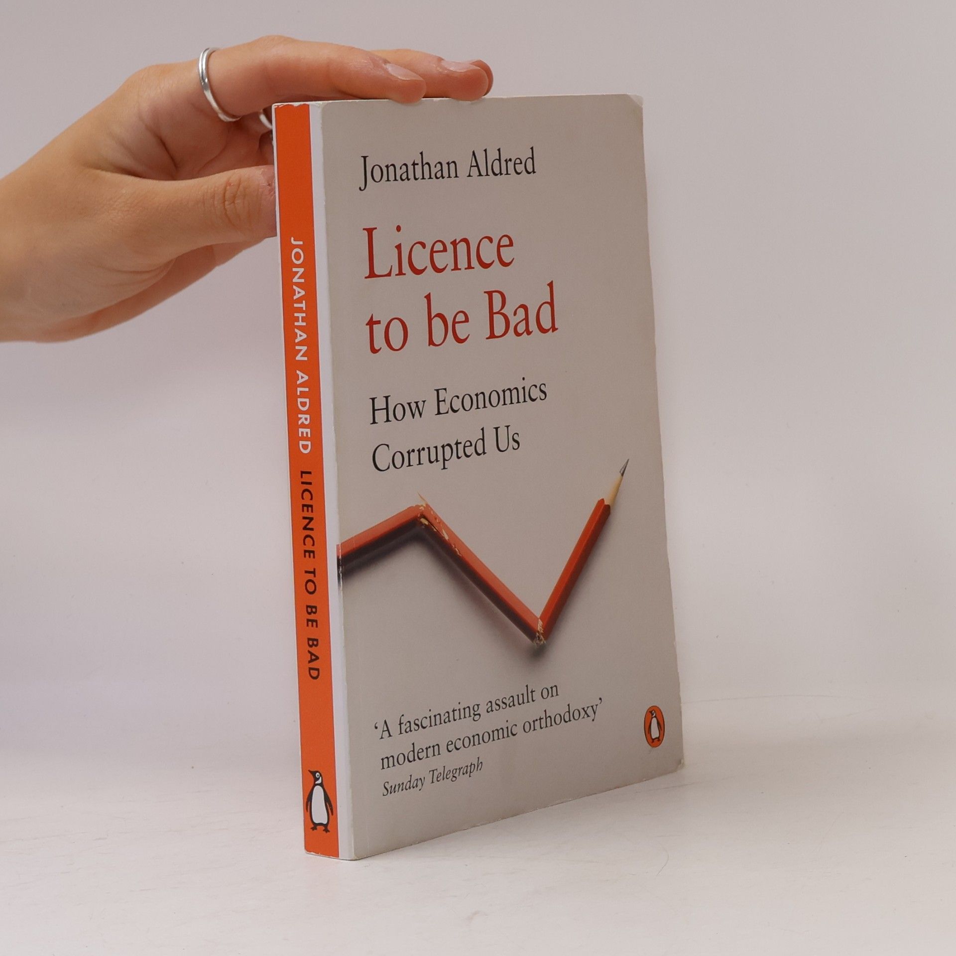 Jonathan Aldred Licence to Be Bad