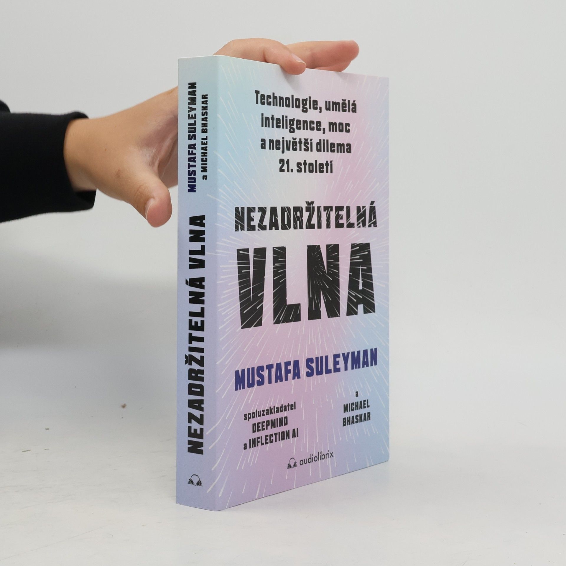 Mustafa Suleyman Nezadržitelná vlna