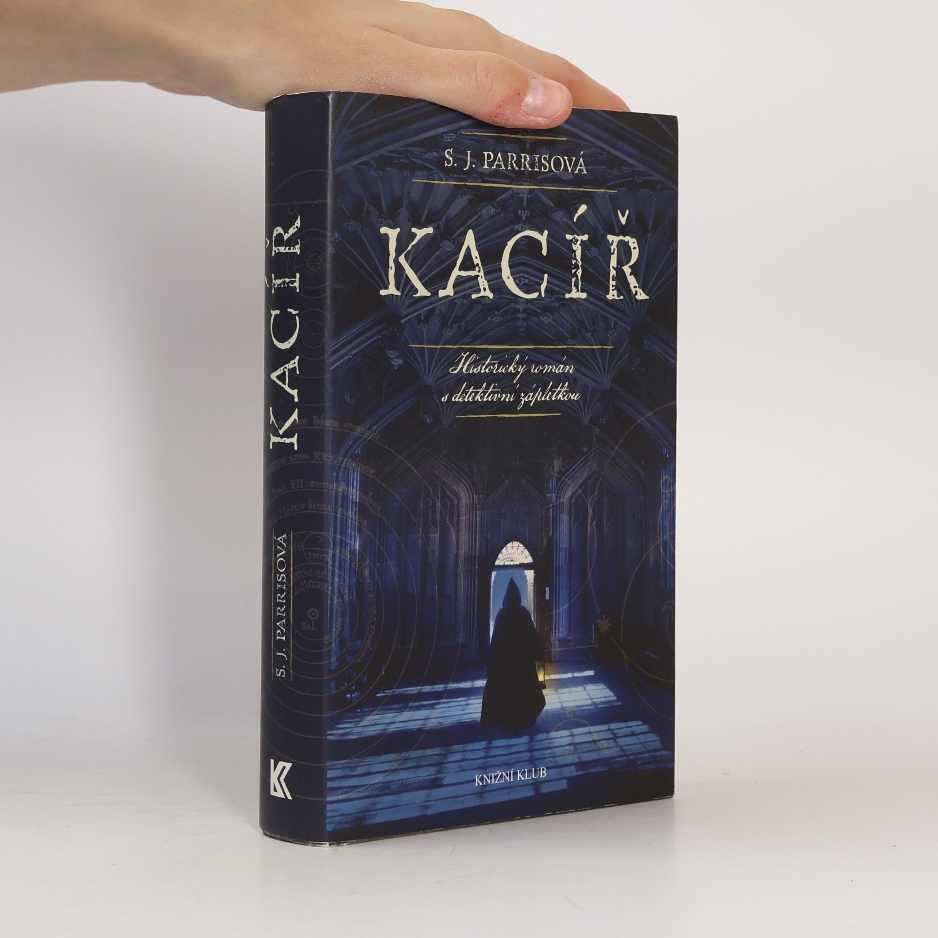 Kacíř : historický román s detektivní zápletkou