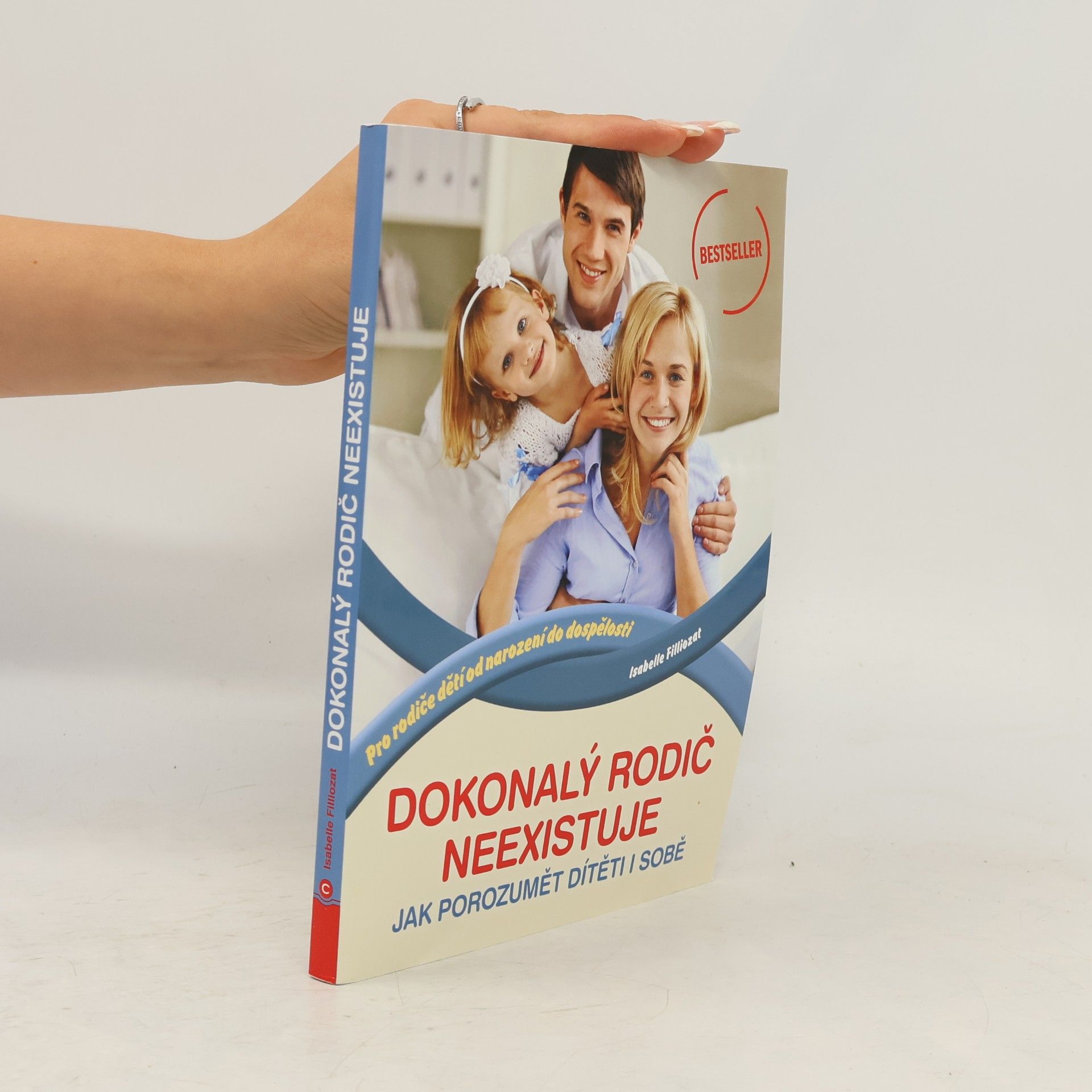 Isabelle Filliozat Dokonalý rodič neexistuje