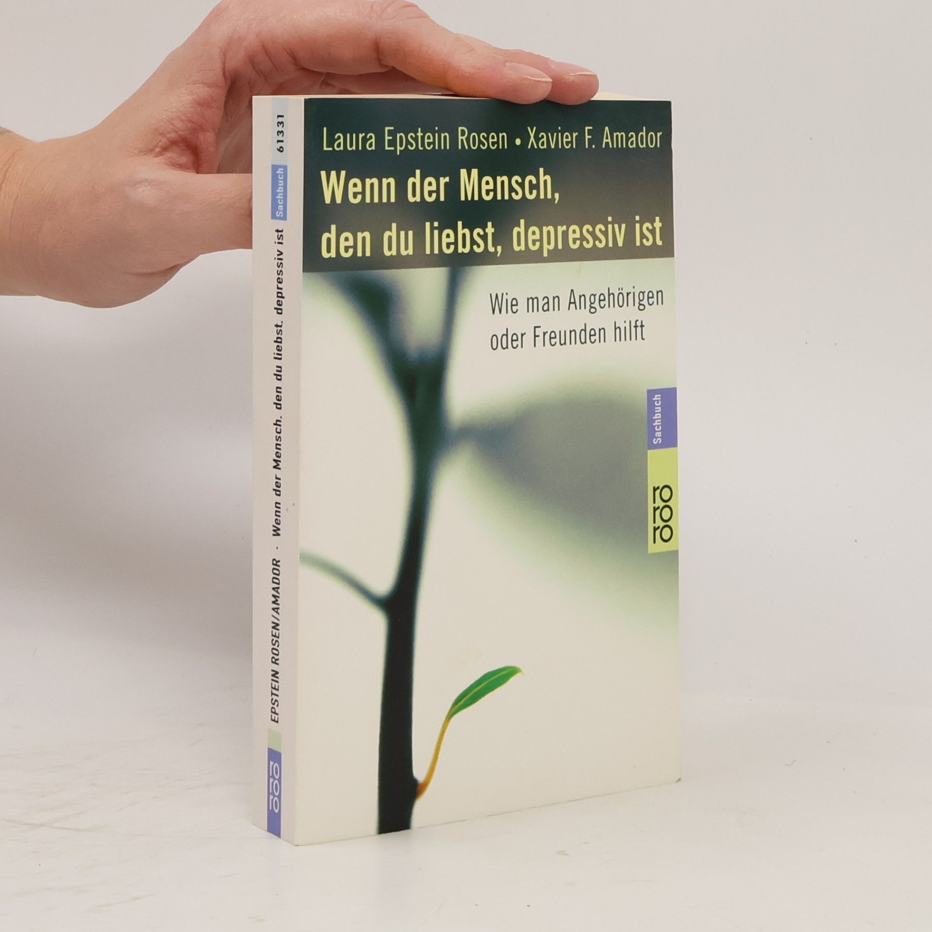 Laura Epstein Rosen Wenn der Mensch, den du liebst, depressiv ist. Wie man Angehörigen oder Freunden hilft.