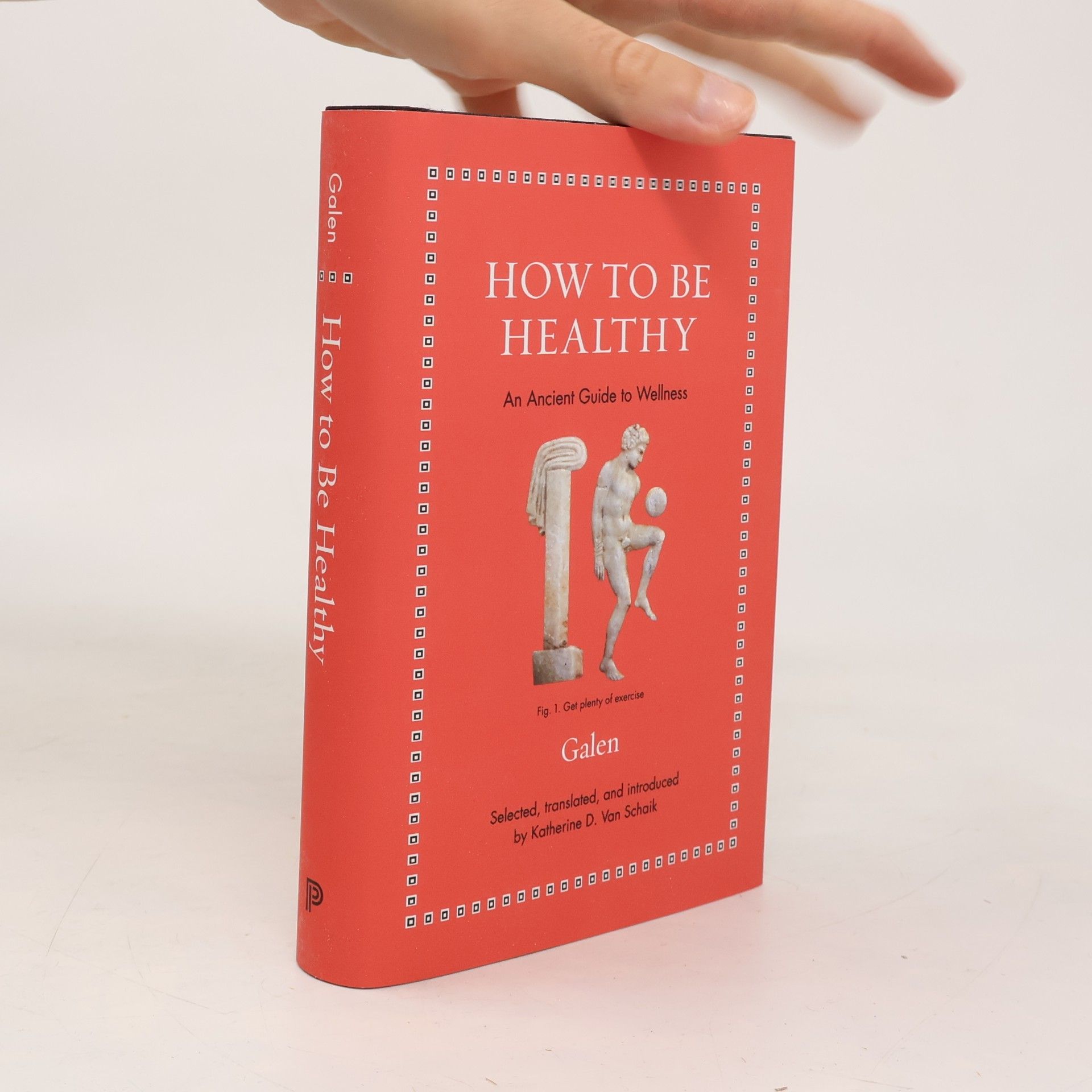 Katherine D. Van Schaik How to Be Healthy