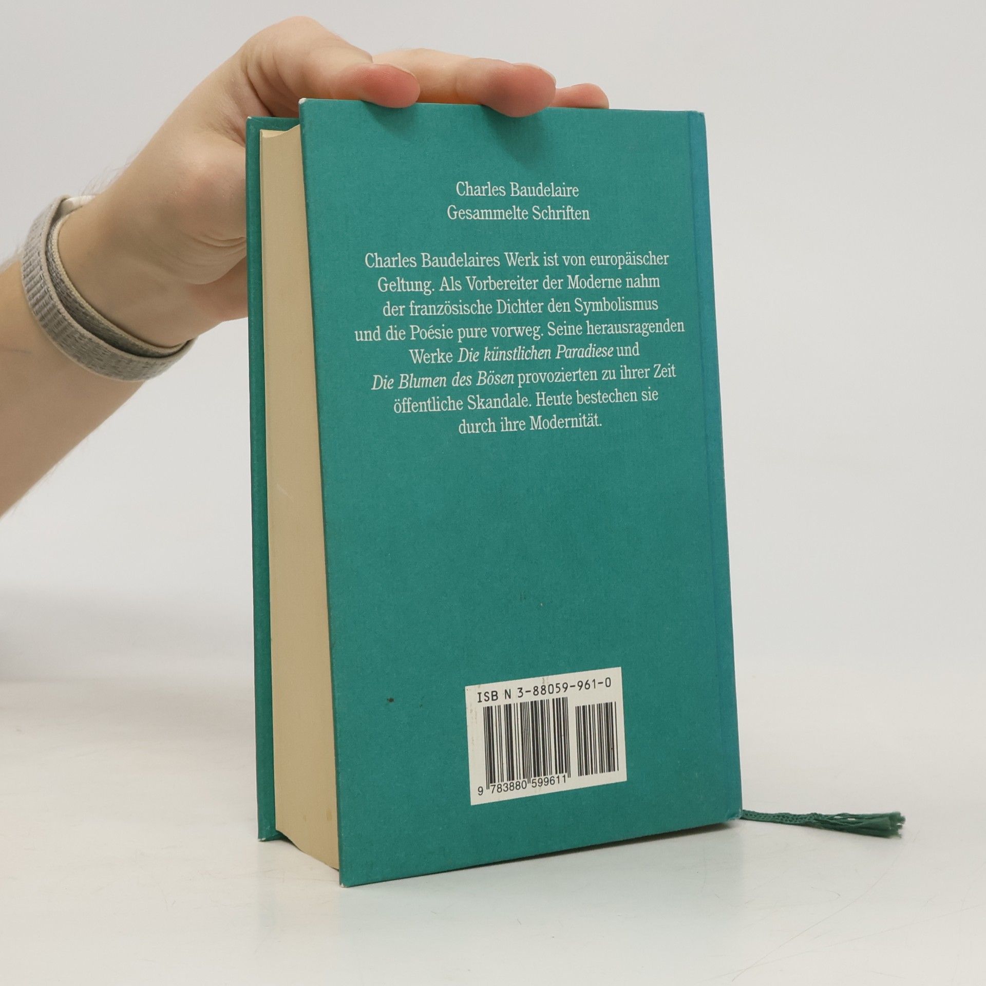 Charles Baudelaire Die Blumen des Bösen , Die künstlichen Paradiese und andere Schriften