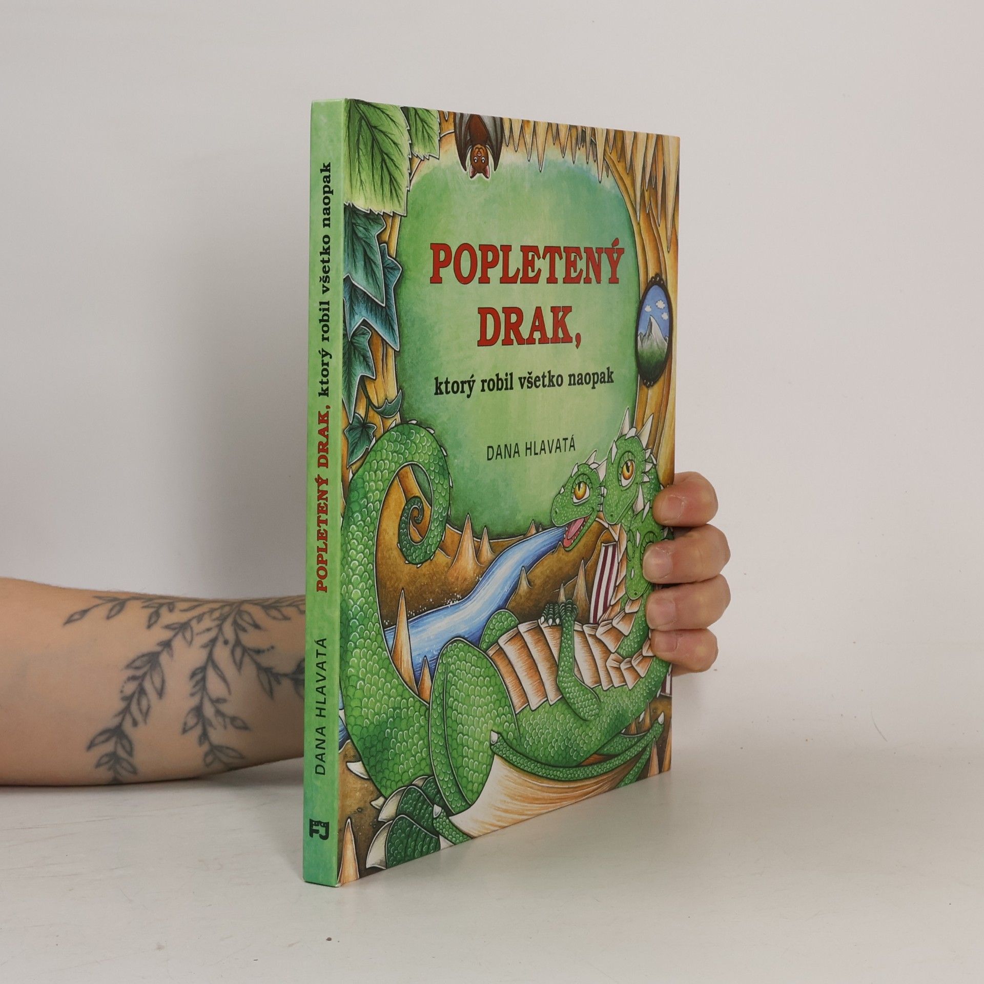 Dana Hlavatá Popletený drak, ktorý robil všetko naopak
