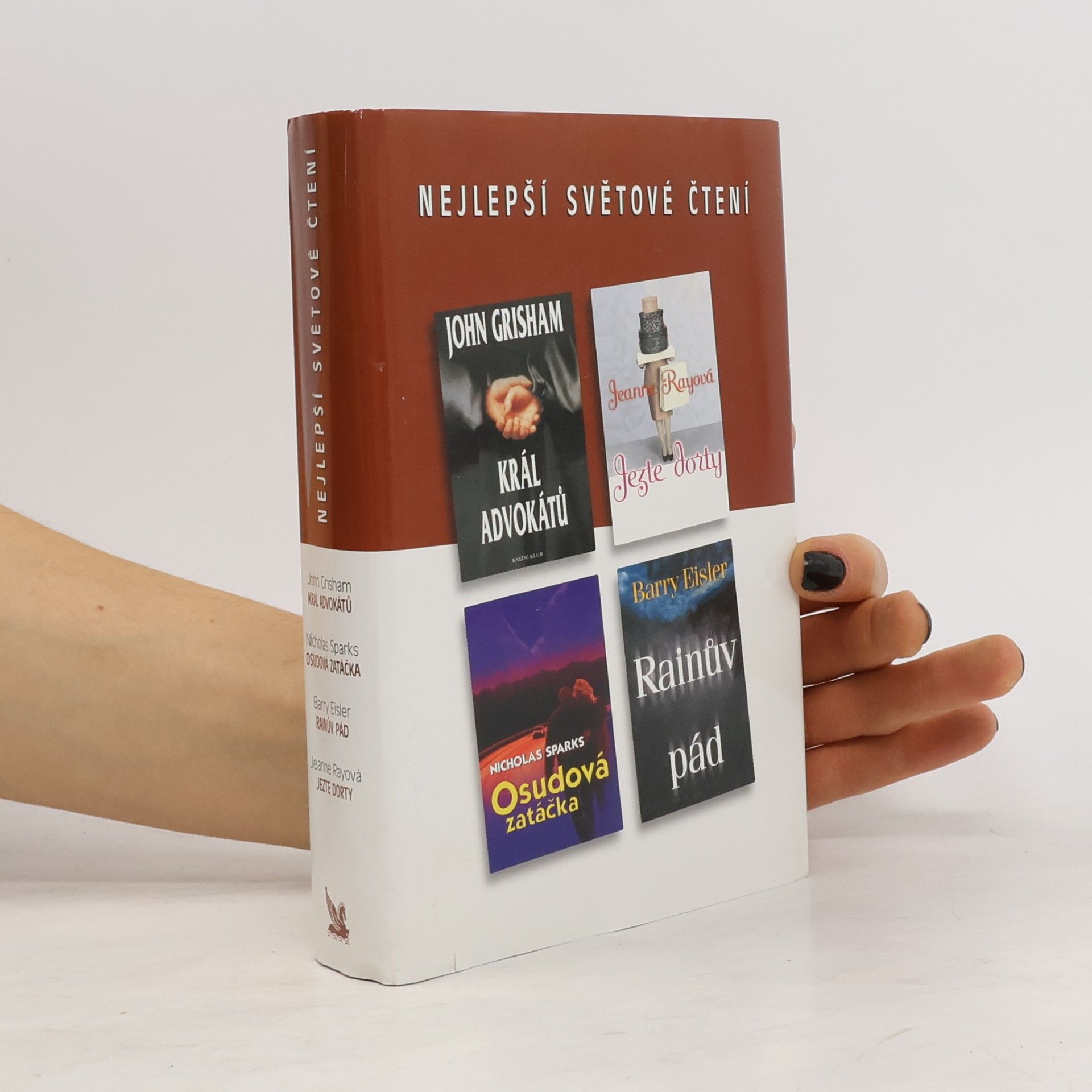 John Grisham Nejlepší světové čtení. Král advokátů, Osudová zatáčka, Rainův pád, Jezte dorty