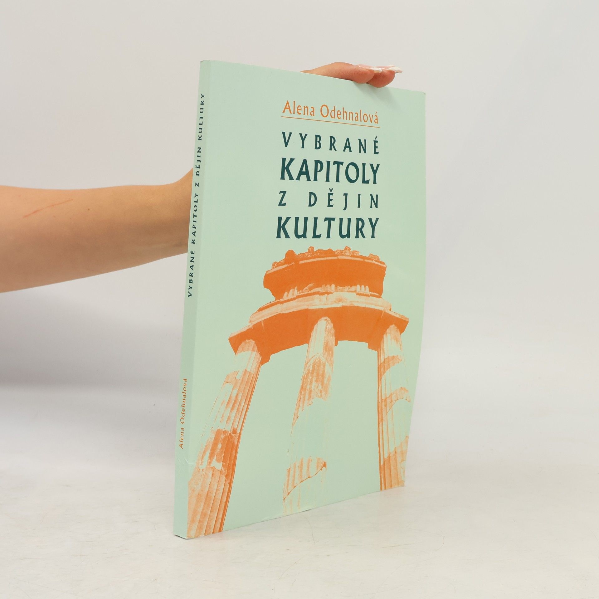 Alena Odehnalová Vybrané kapitoly z dějin kultury