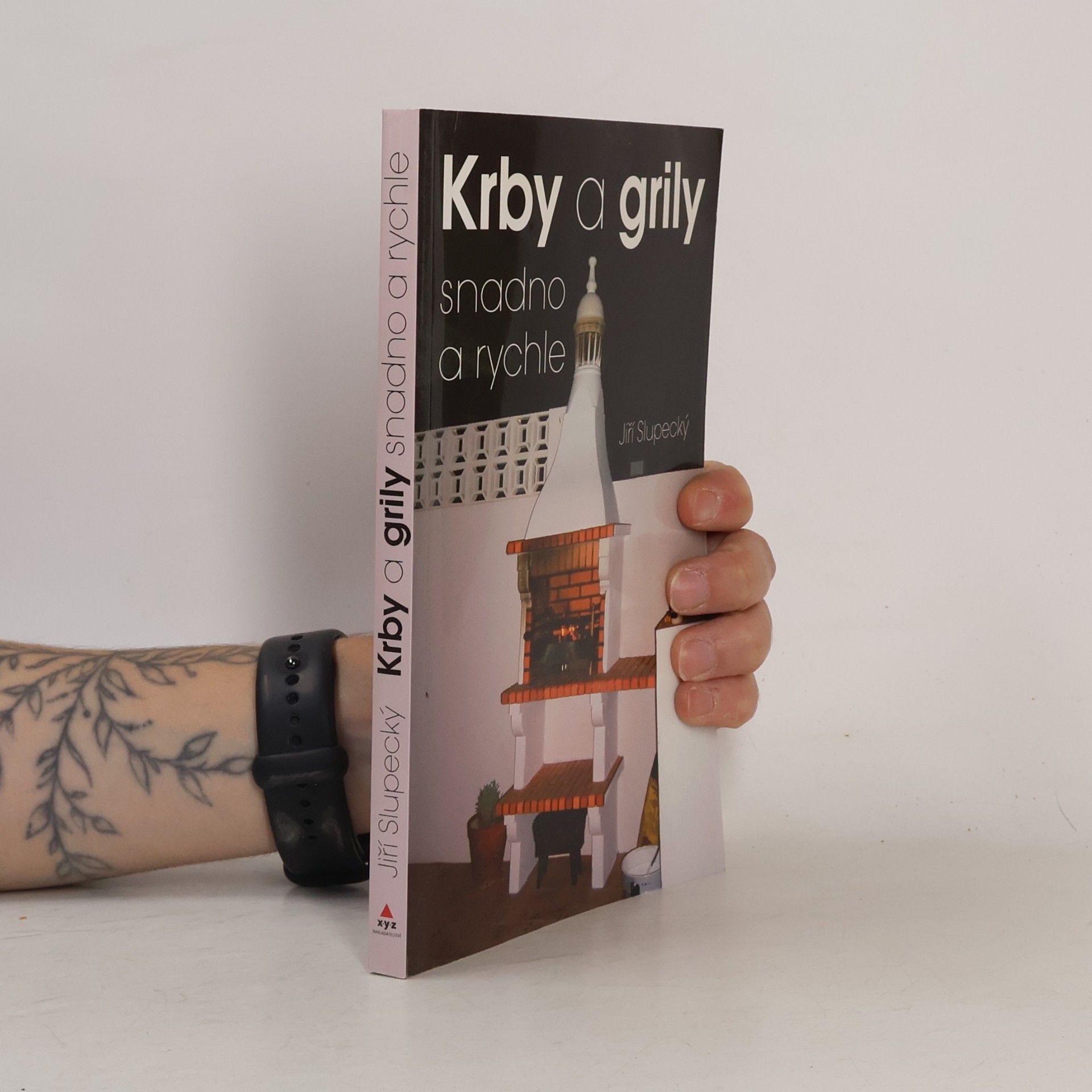 Jiří Slupecký Krby a grily snadno a rychle