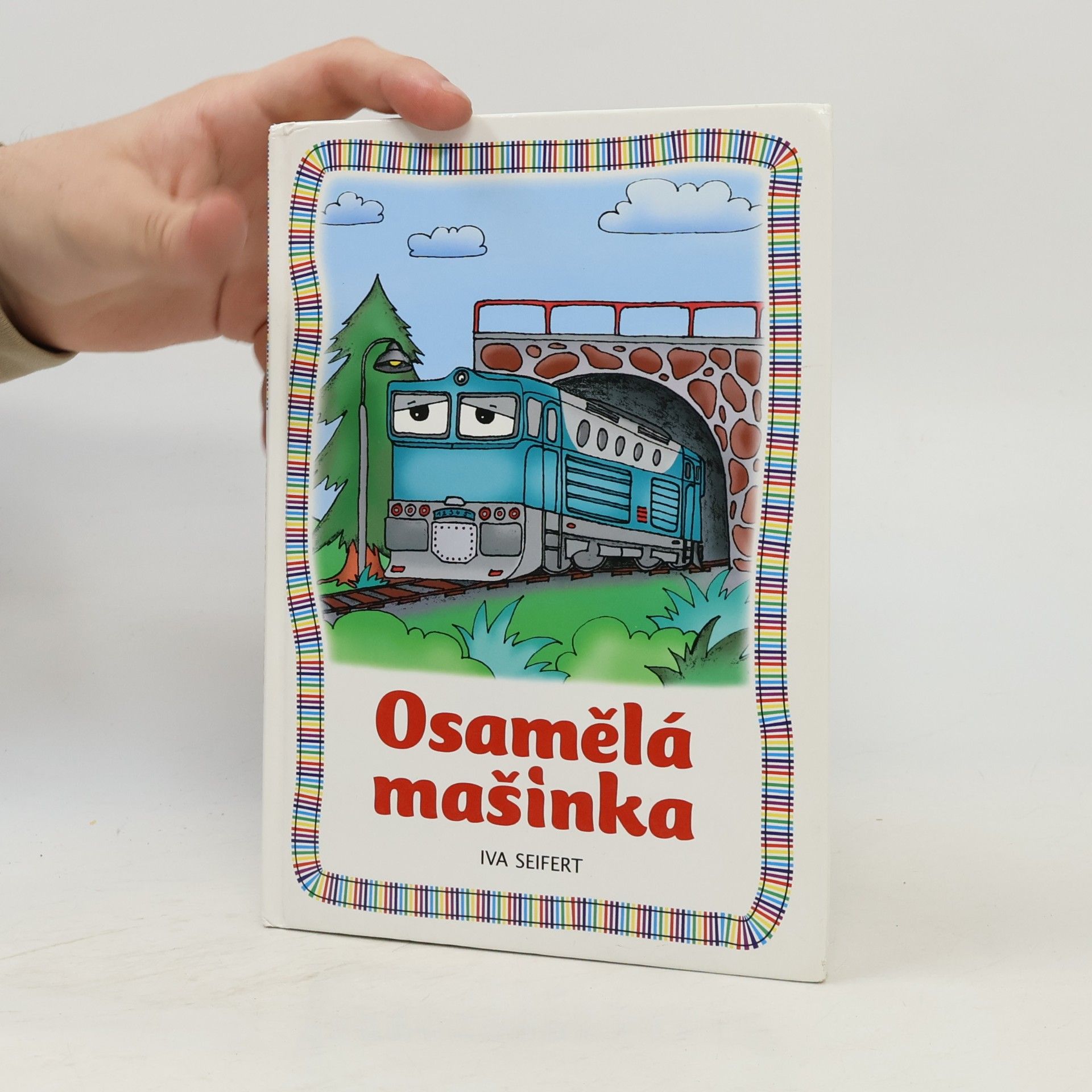 Iva Seifert Osamělá mašinka