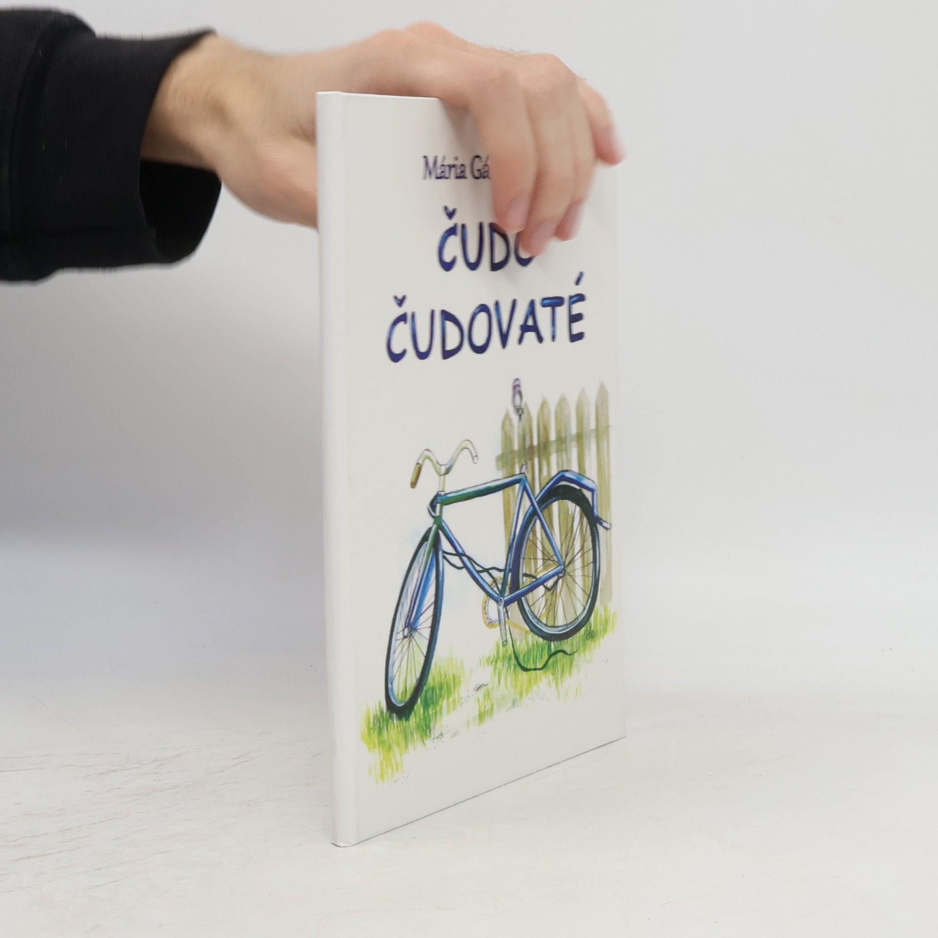Mária Gáboríková Čudo Čudovaté