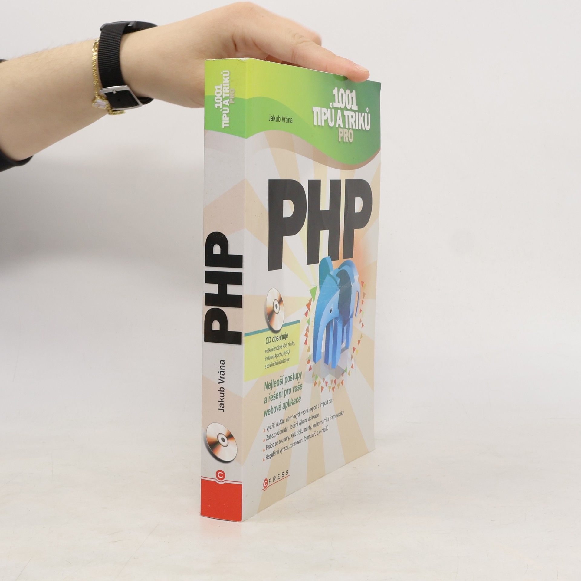 1001 tipů a triků pro PHP : nejlepší postupy a řešení pro vaše webové aplikace