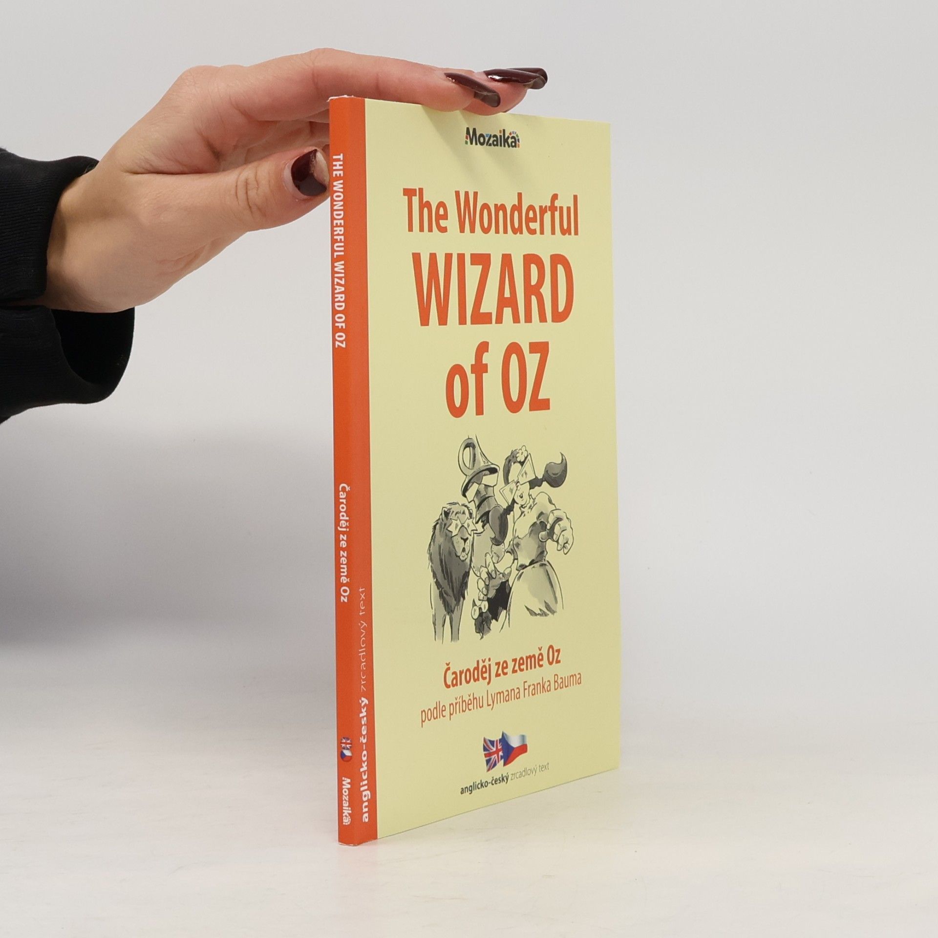 The wonderful wizard of Oz. Čaroděj ze země Oz