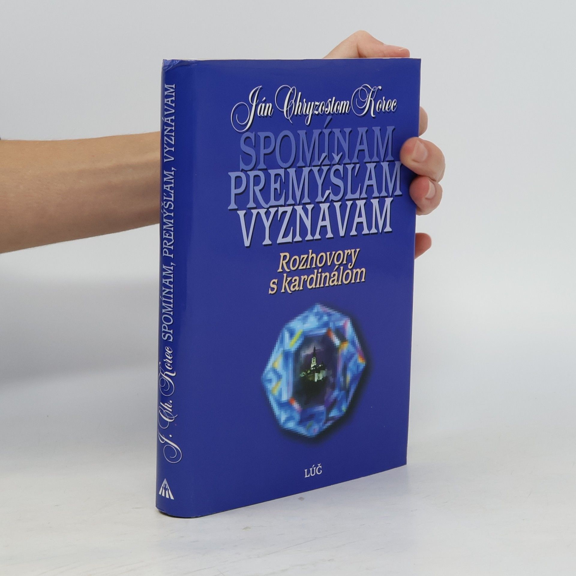 Spomínam, premýšľam, vyznávam : rozhovory s kardinálom