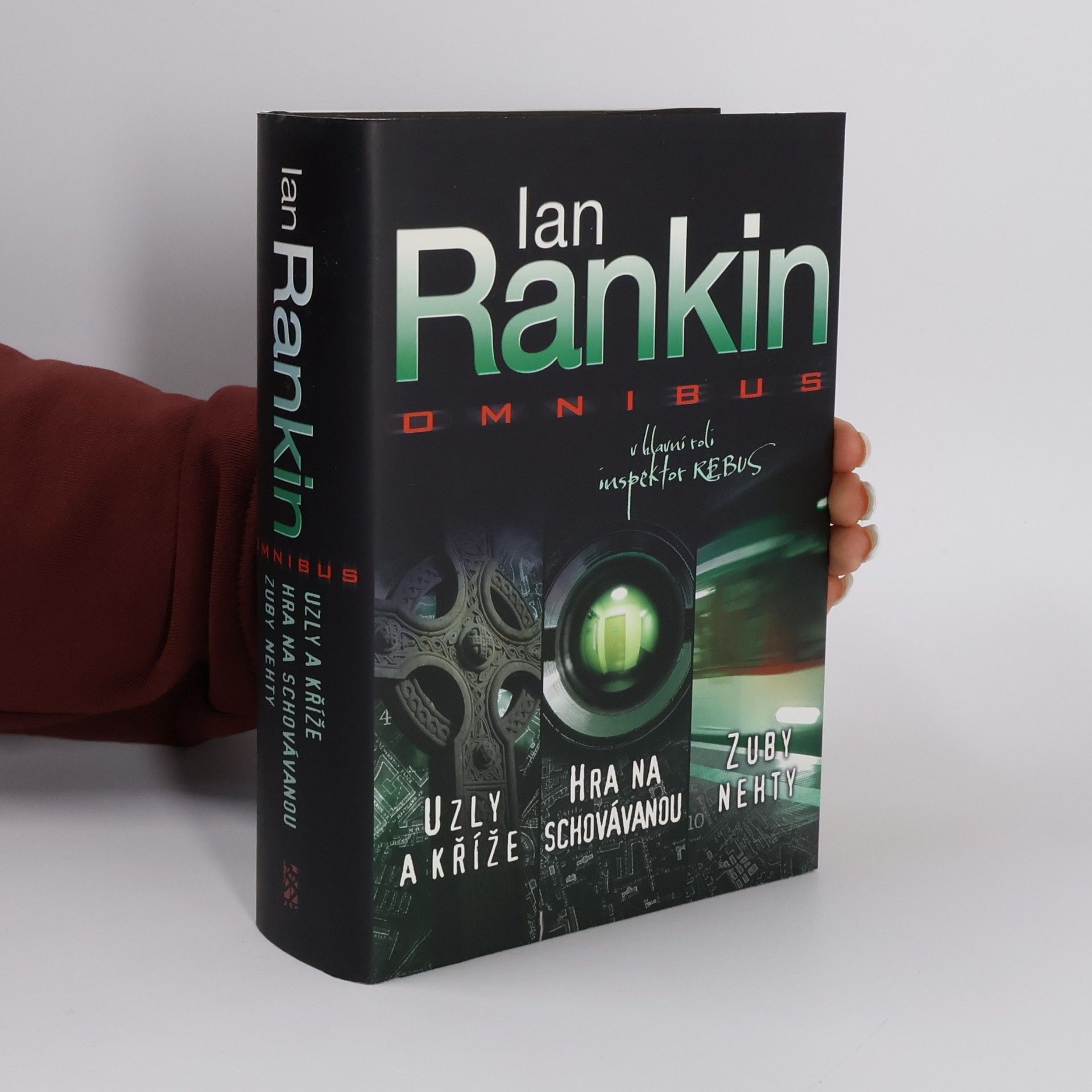 Ian Rankin Uzly a kříže ; Hra na schovávanou ; Zuby nehty