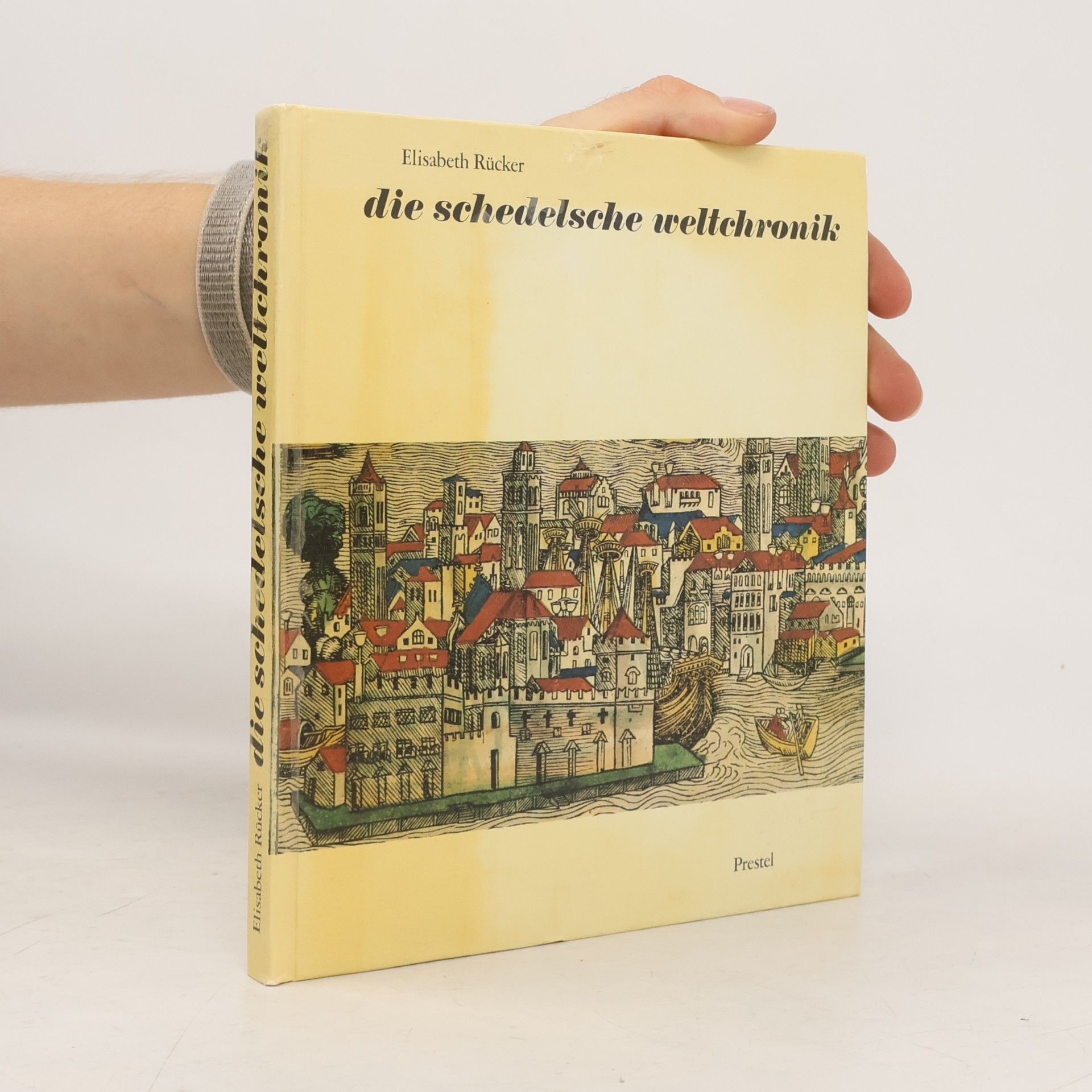 Elisabeth Rücker Die Schedelsche Weltchronik
