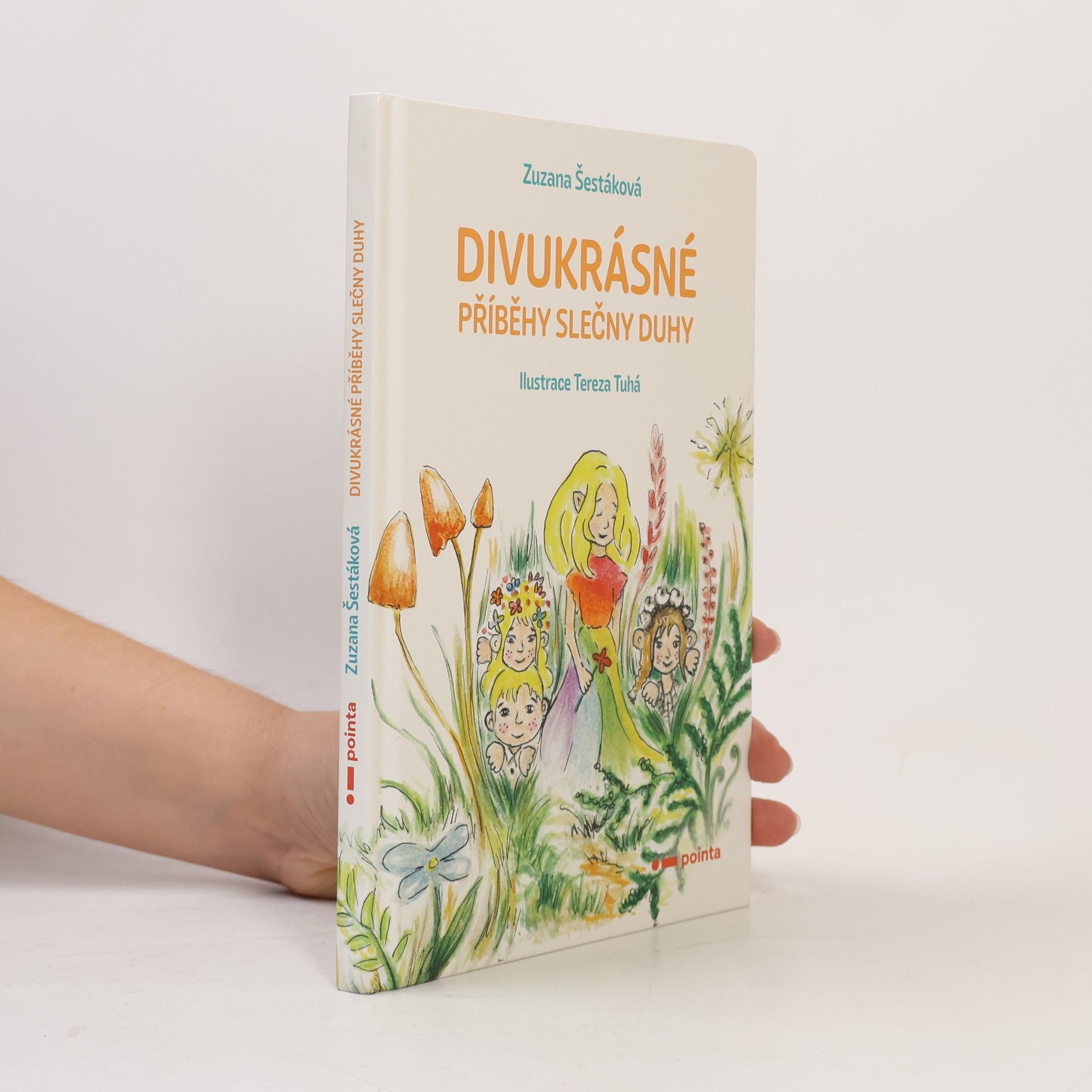Zuzana Šestáková Divukrásné příběhy Slečny Duhy