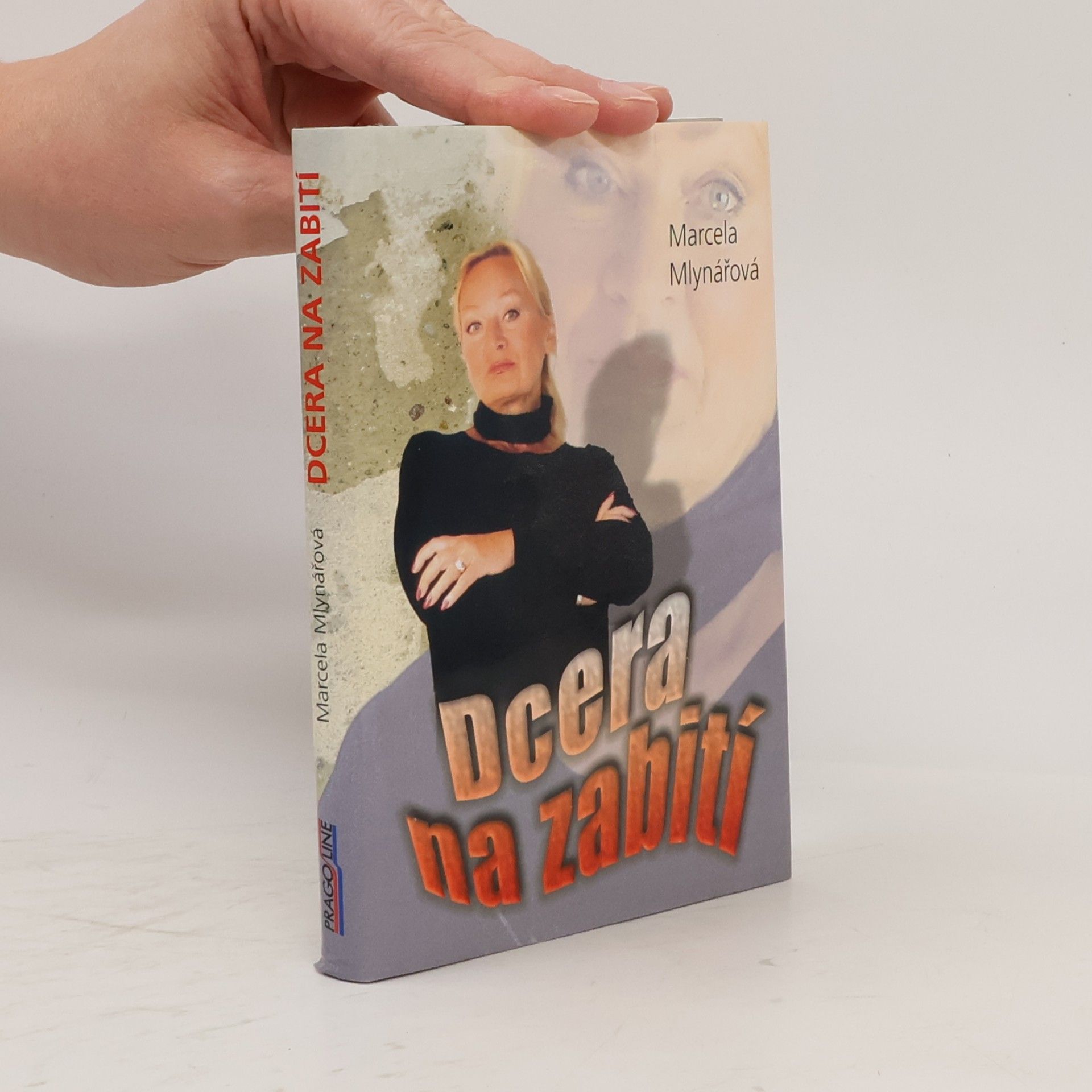 Marcela Mlynářová Dcera na zabití