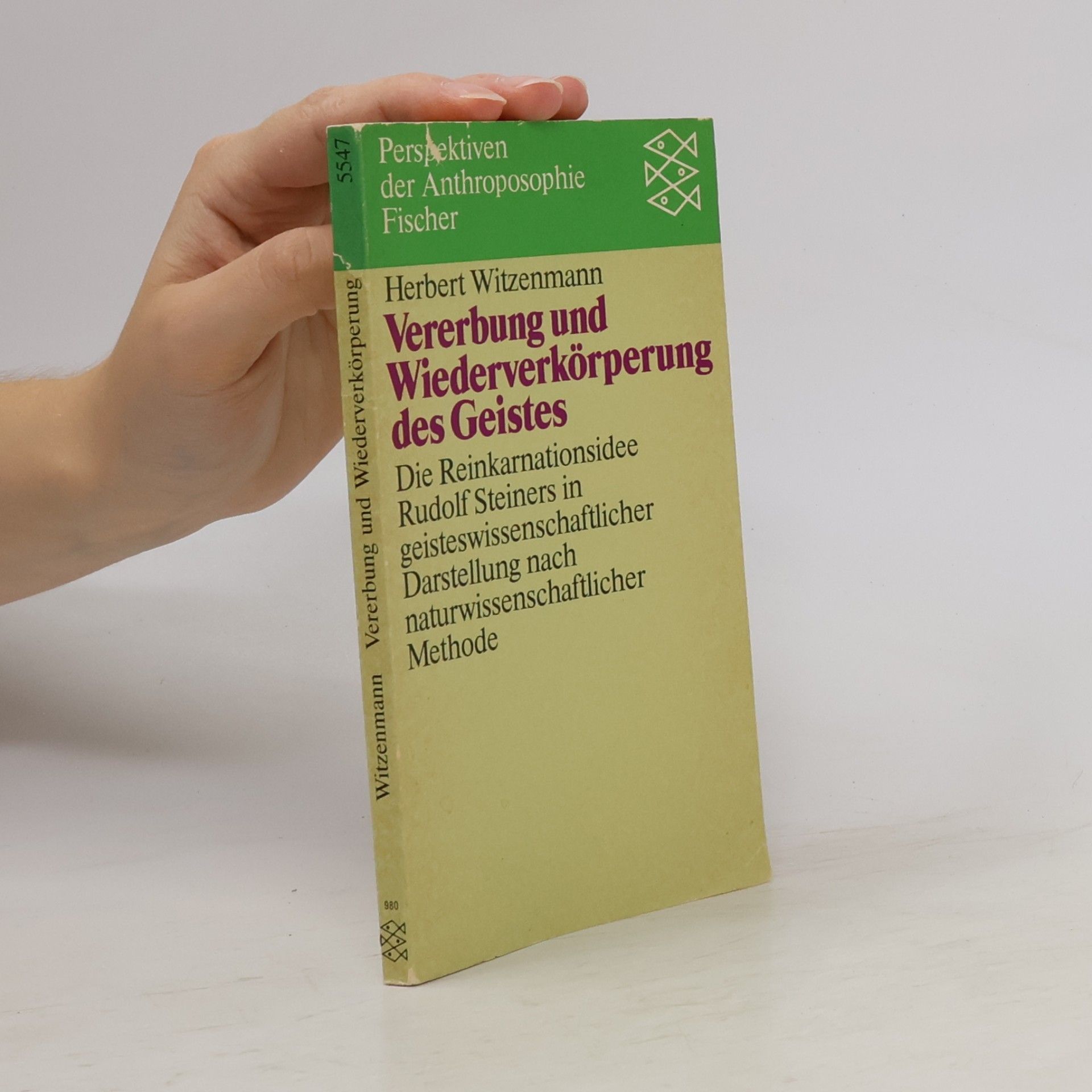 Herbert Witzenmann Vererbung und Wiederverkörperung des Geistes