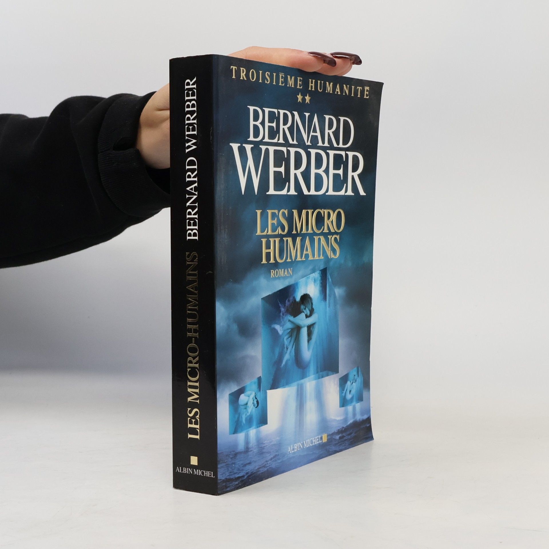 Bernard Werber Troisième Humanité - 2: Les Micro-Humains