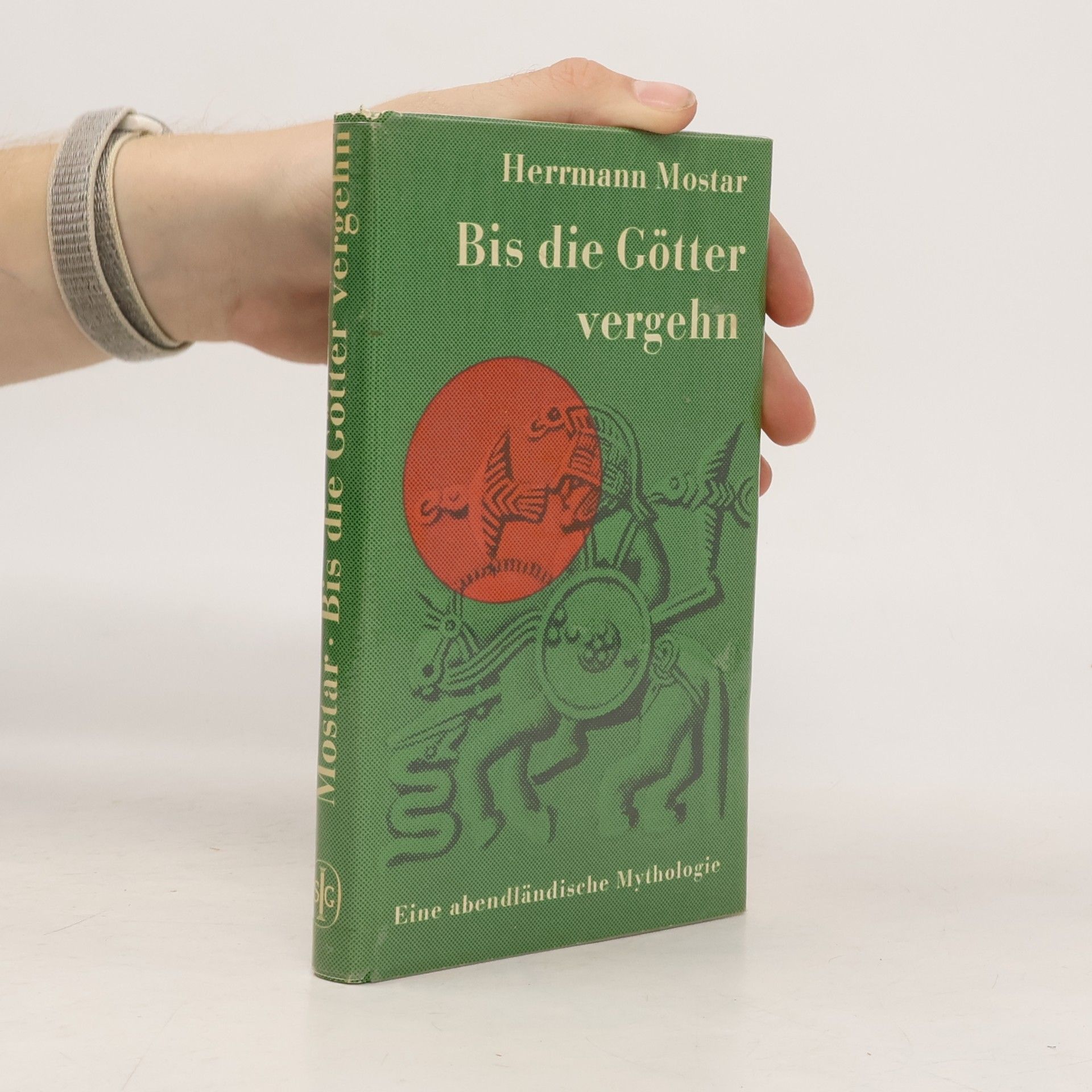 Herrmann Mostar Bis die Götter vergehn