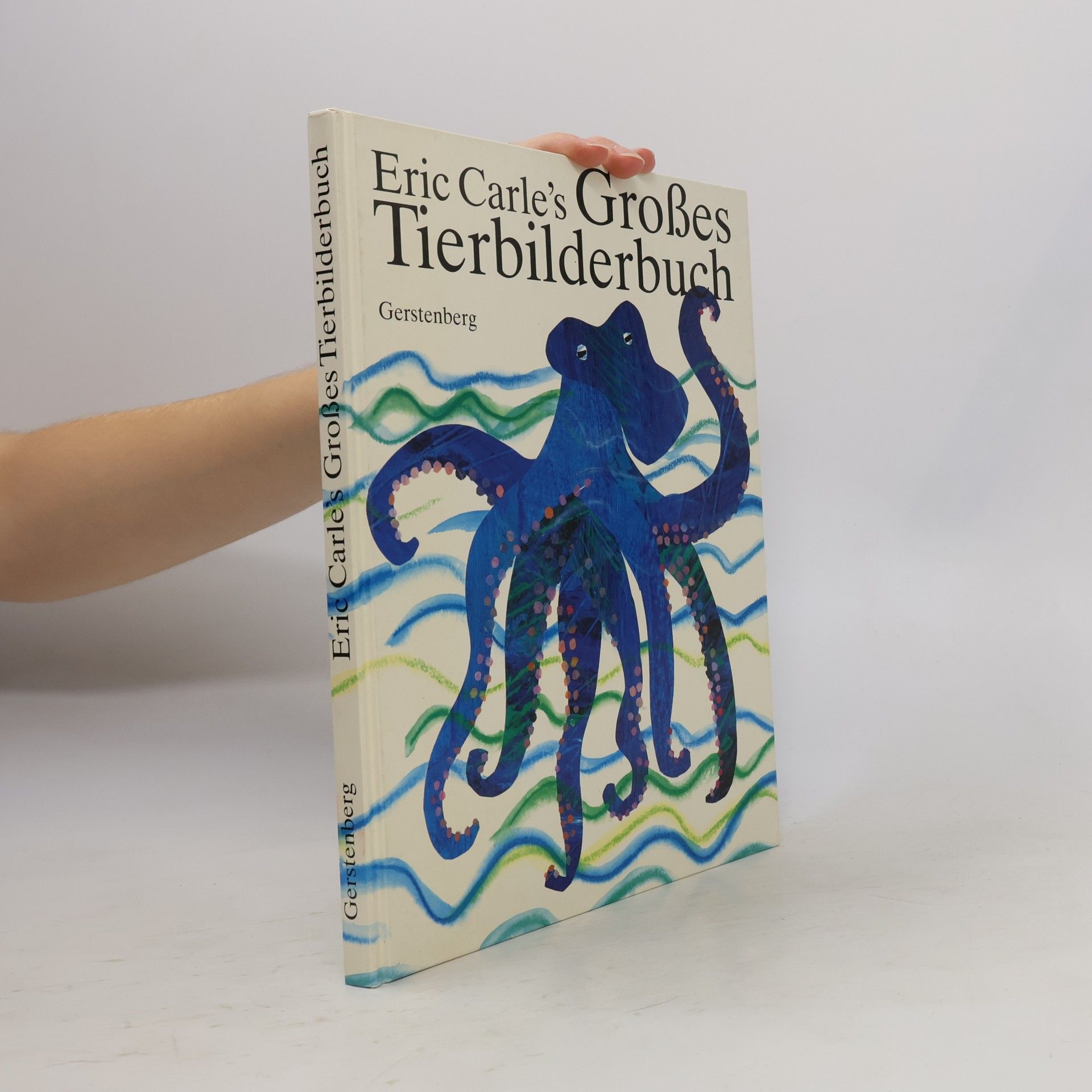 Eric Carle Eric Carles Großes Tierbilderbuch