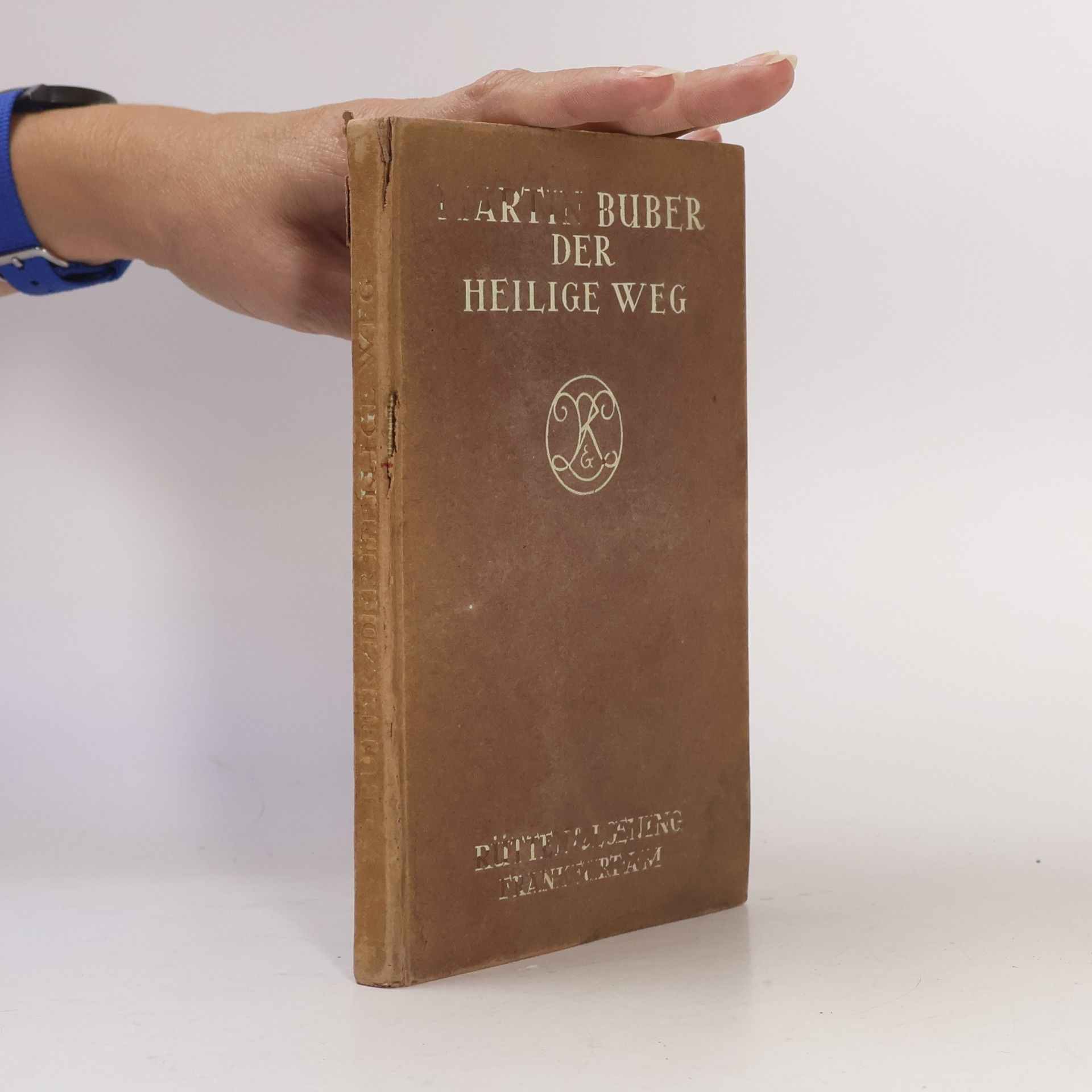 Martin Buber Der heilige Weg