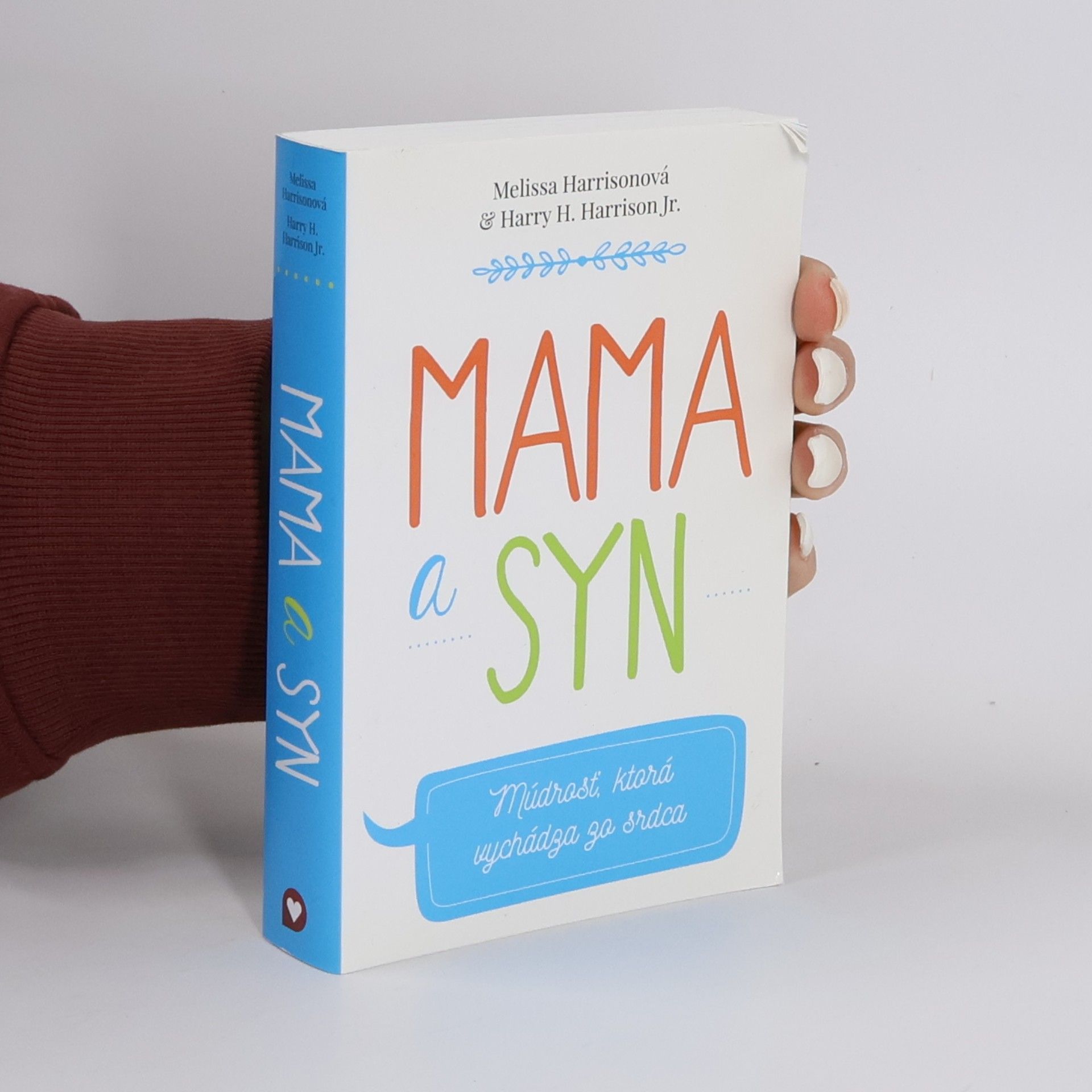 Harry H. Harrison Jr. Mama a syn: Múdrosť, ktorá vychádza zo srdca