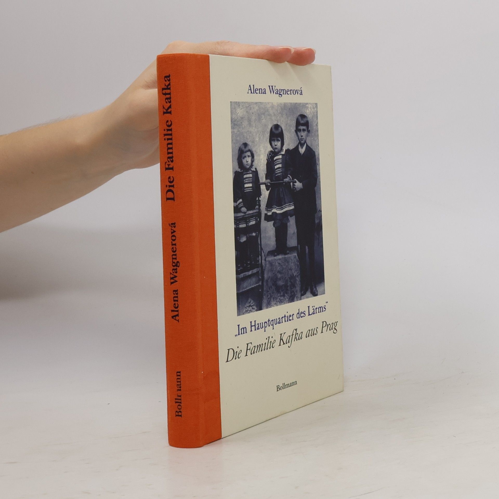 Alena K. Wagnerova „Im Hauptquartier des Lärms" Die Familie Kafka aus Prag