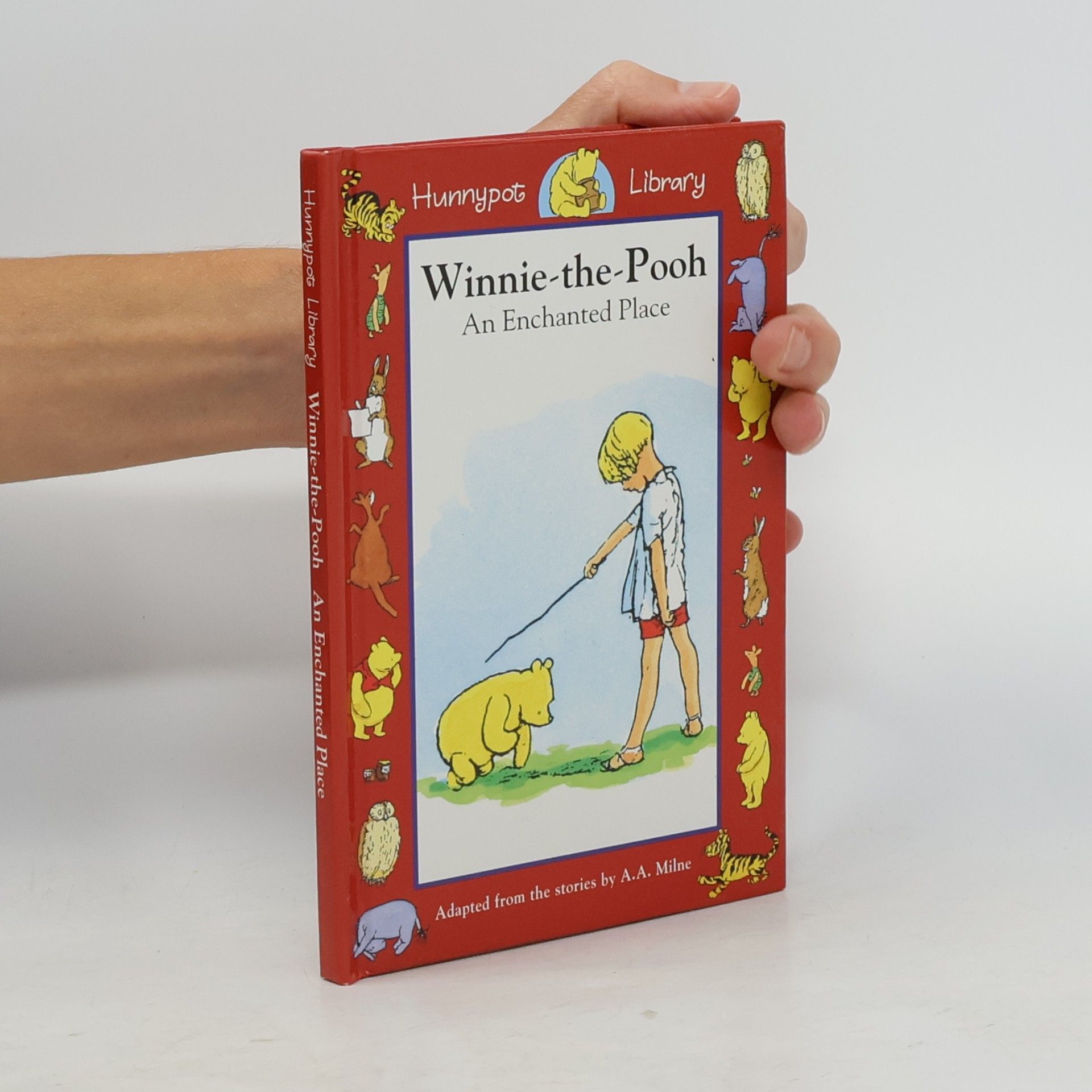 A.A. Milne Winnie-the-Pooh: An Enchanted Place