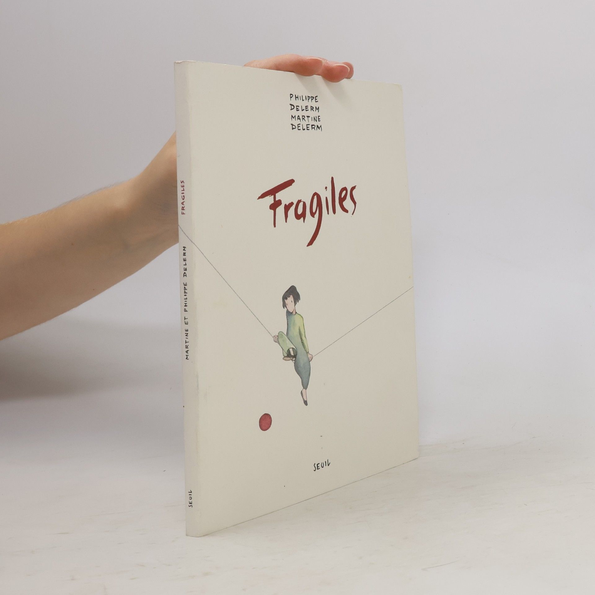 Martine Delerm Fragiles