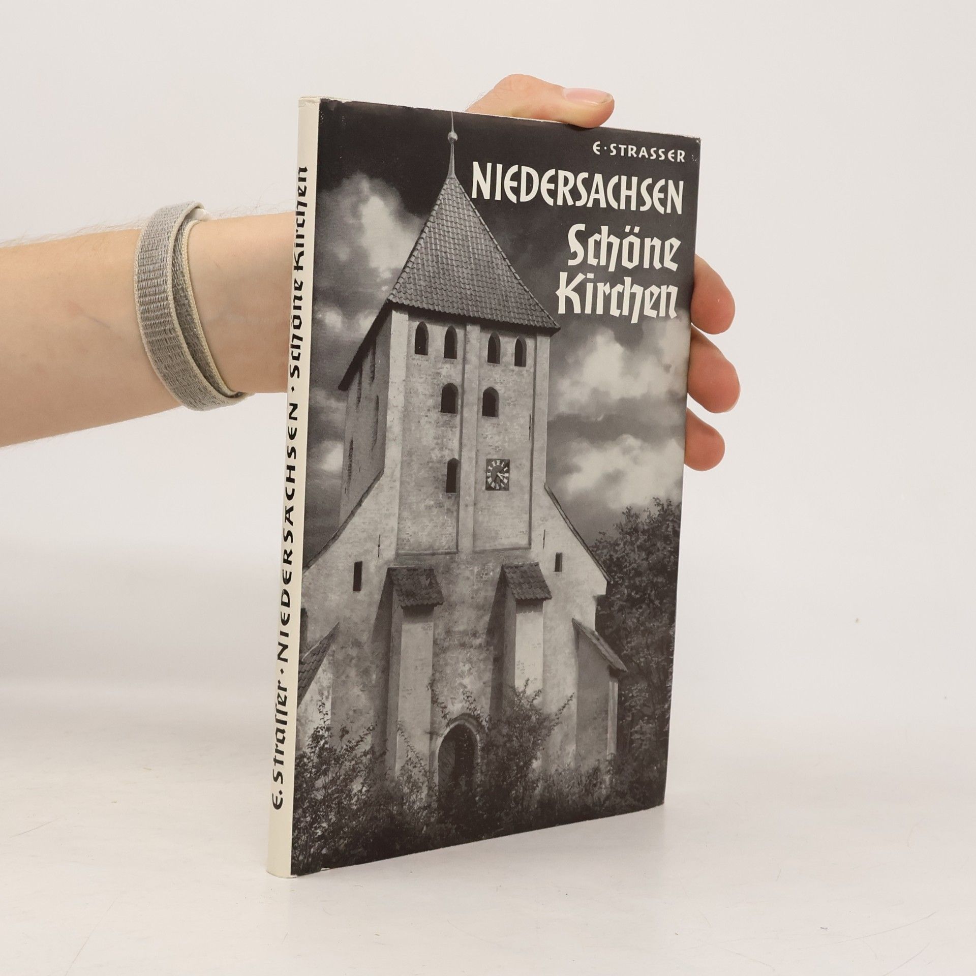 Ernst Strasser Niedersachsen. Schöne Kirchen