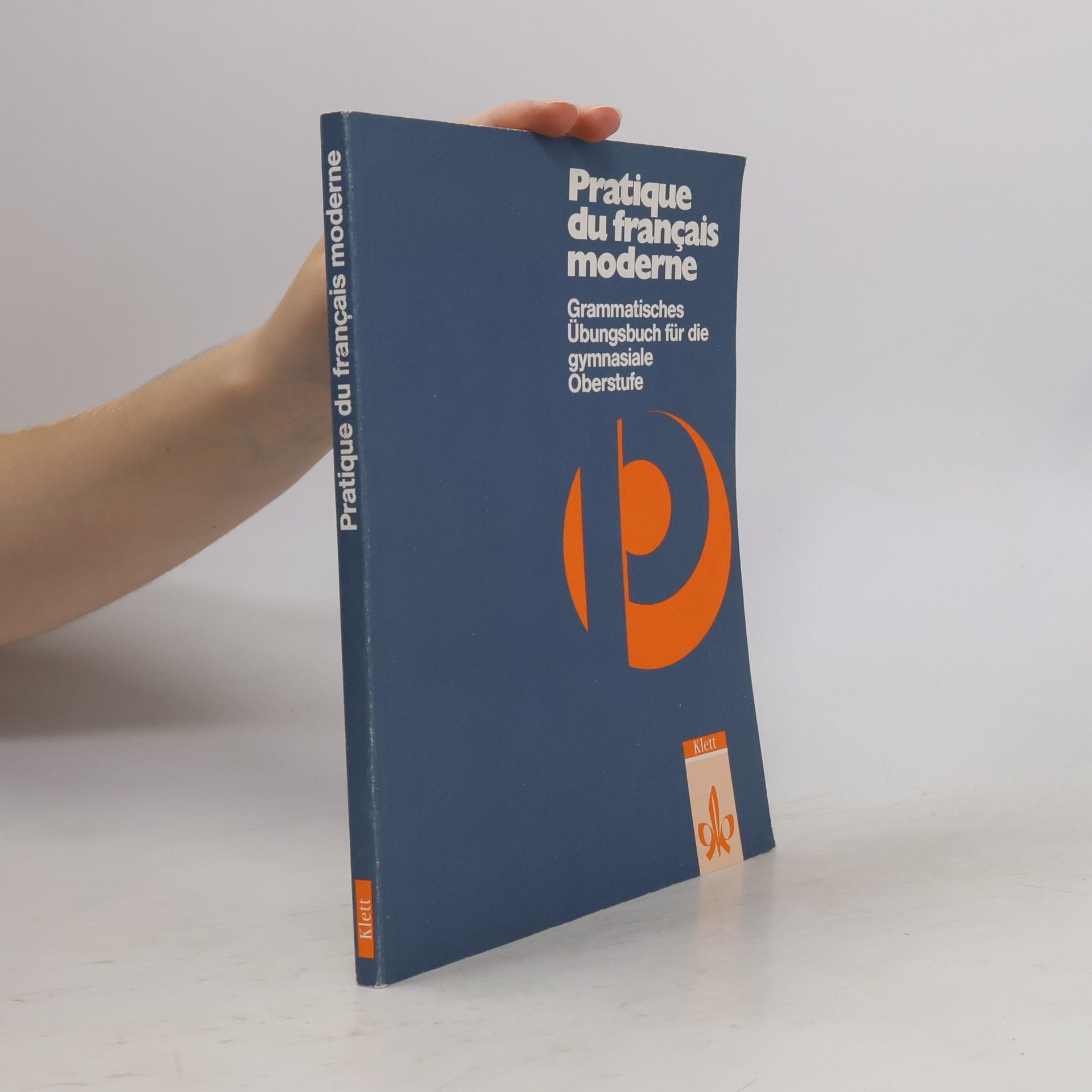 Autorenkollektiv Pratique du français moderne