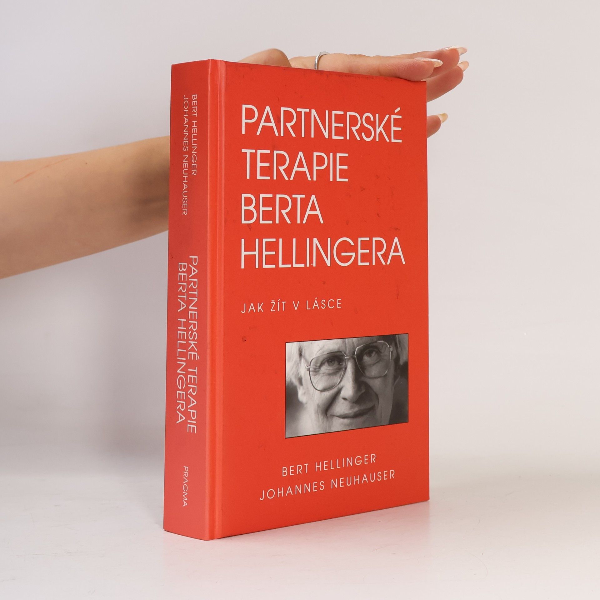 Partnerské terapie Berta Hellingera: Jak žít v lásce