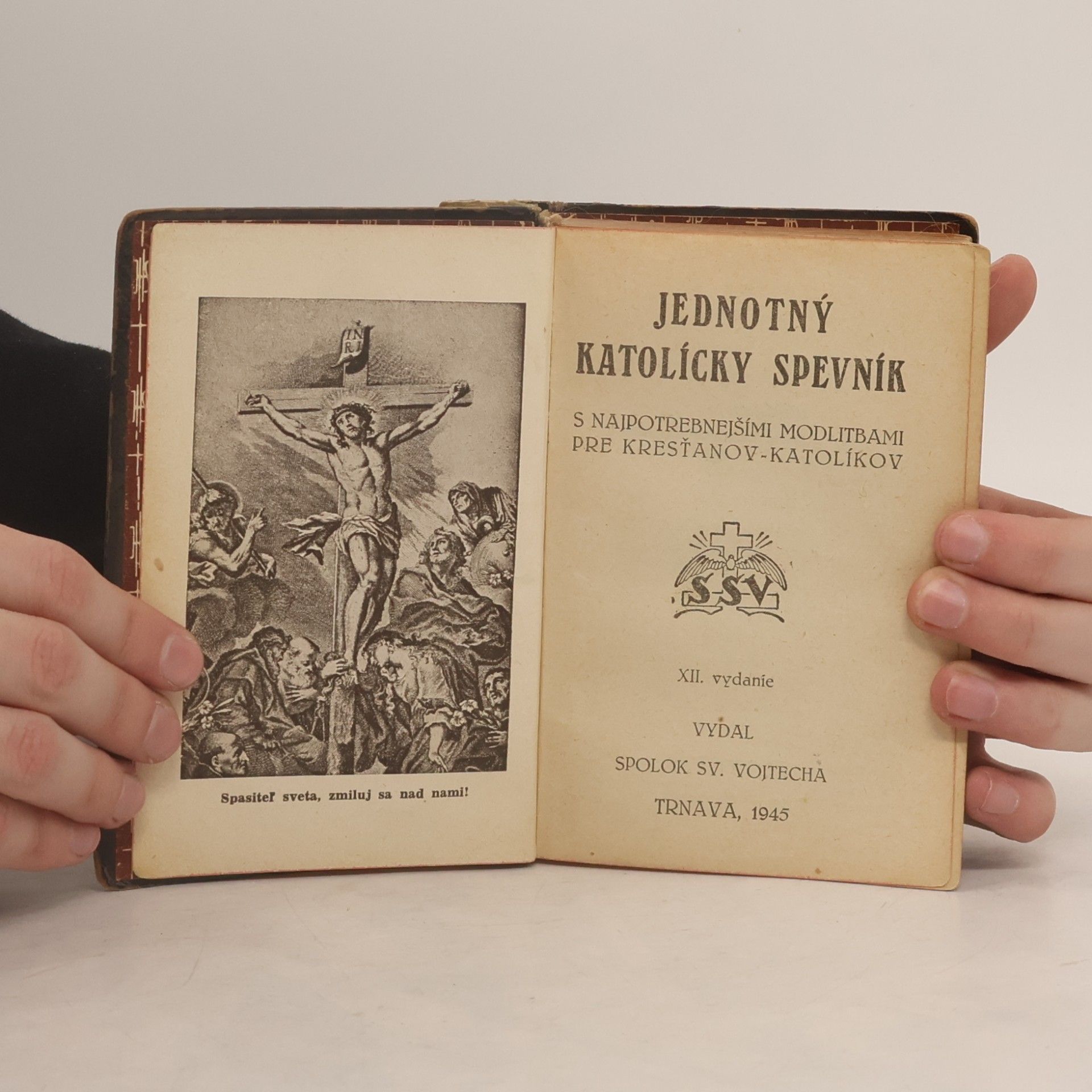 Autorenkollektiv Jednotný katolícky spevník s najpotrebnejšími modlitbami pre kresťanov-katolíkov