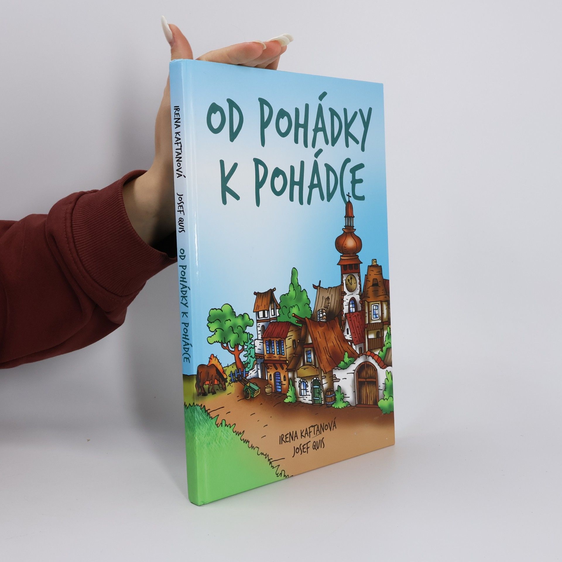 Irena Kaftanová Od pohádky k pohádce