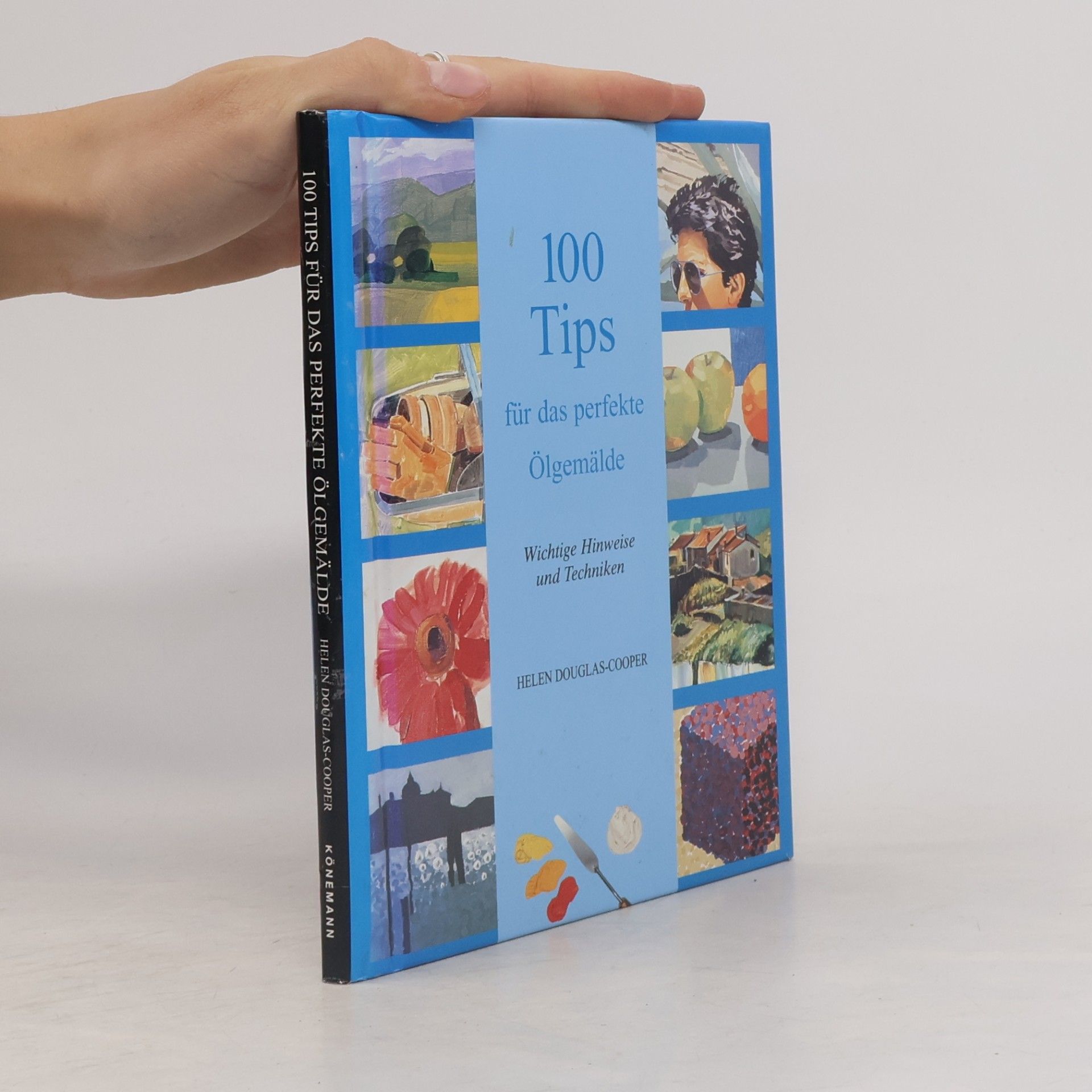 100 Tips für das perfekte Ölgemälde