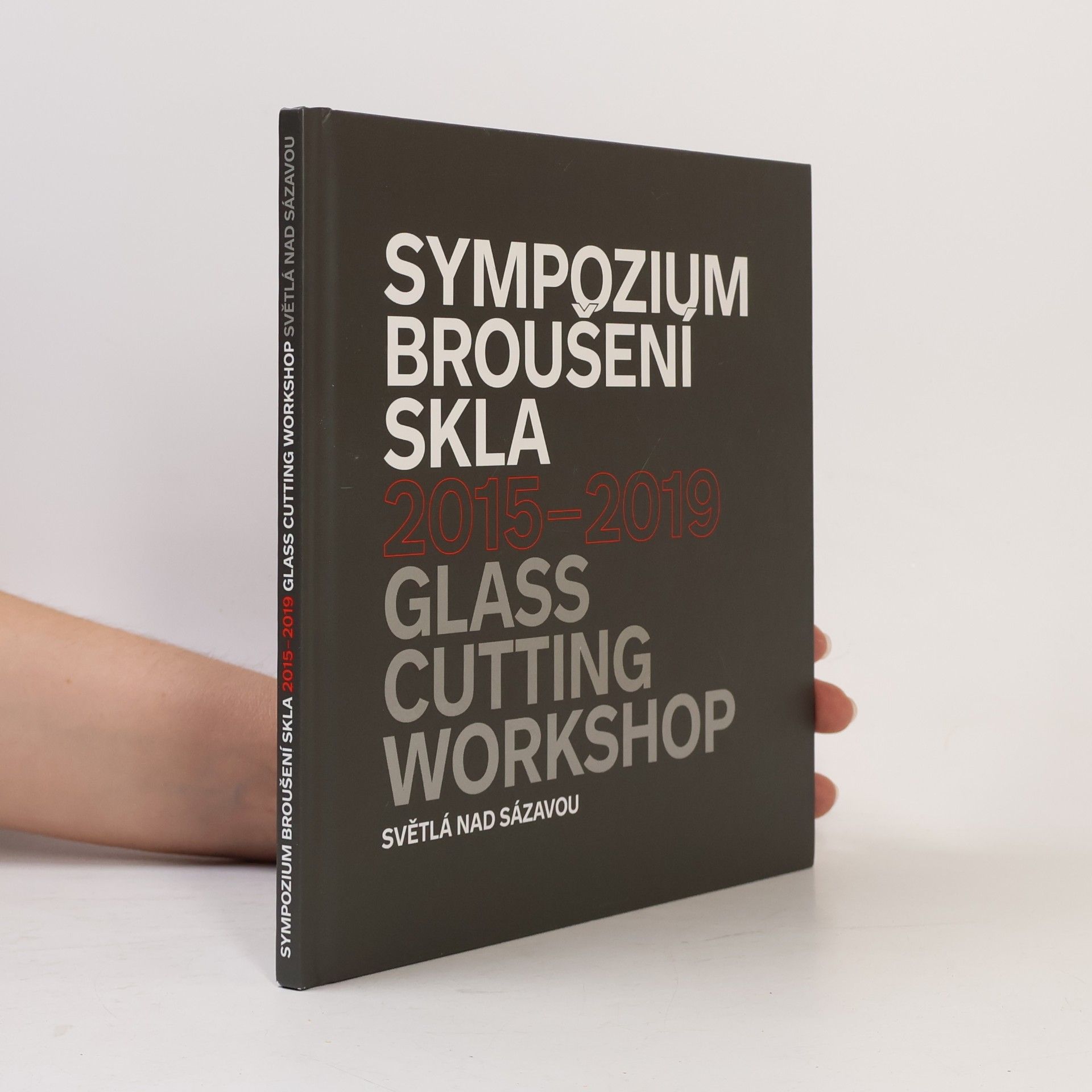Sympozium broušení skla 2015-2019