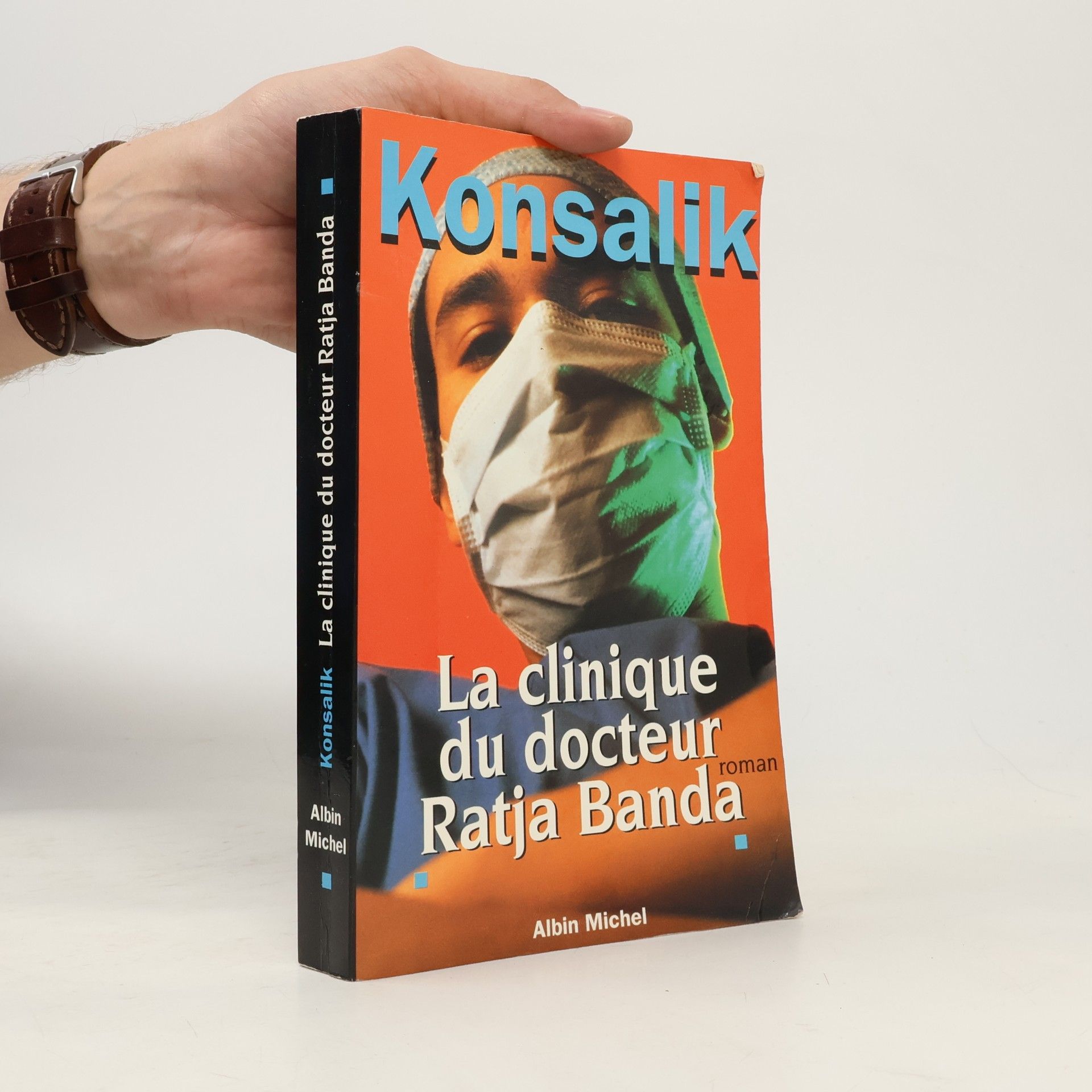Heinz Günther Konsalik La clinique du docteur Ratja Banda