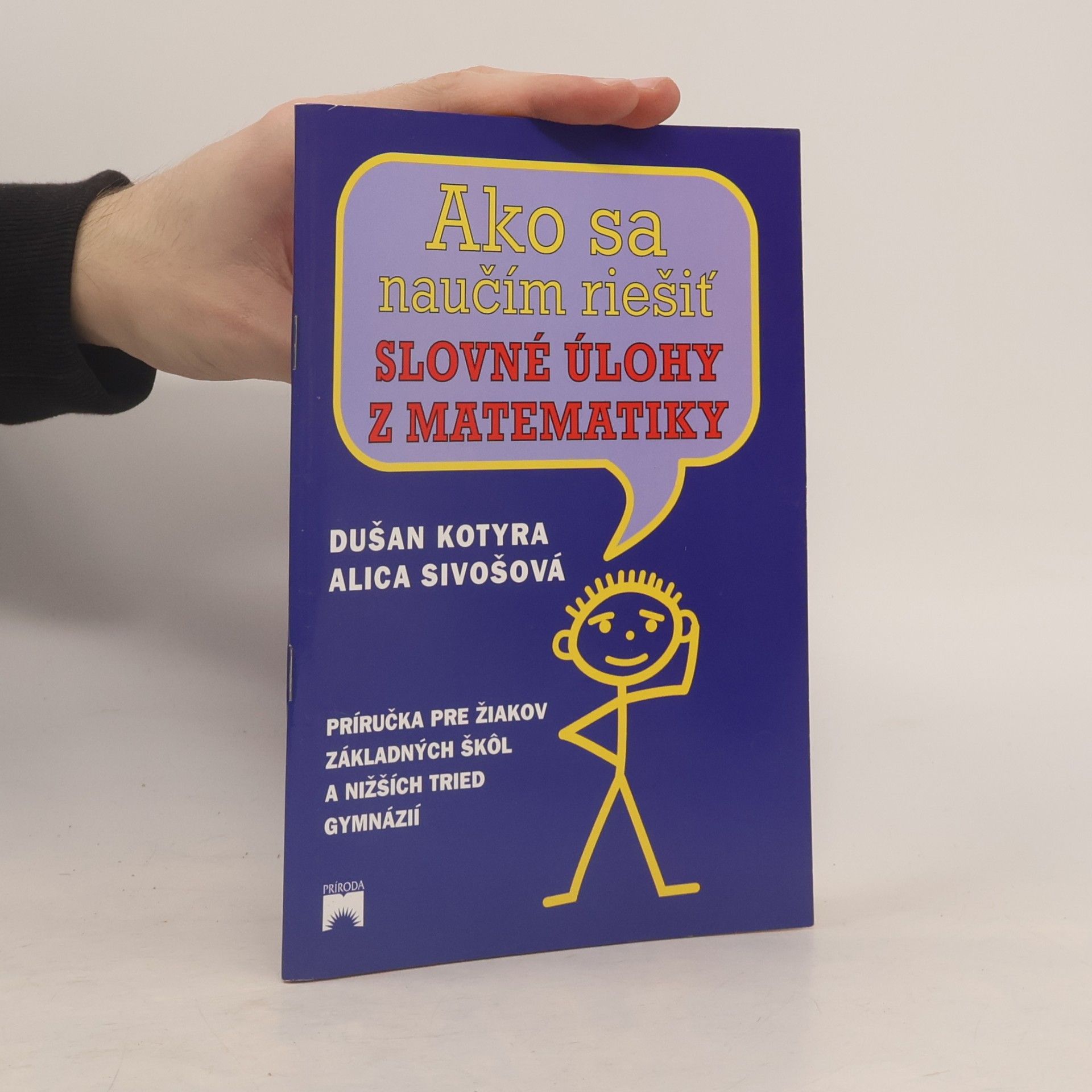 Dušan Kotyra Ako sa naučím riešiť slovné úlohy z matematiky