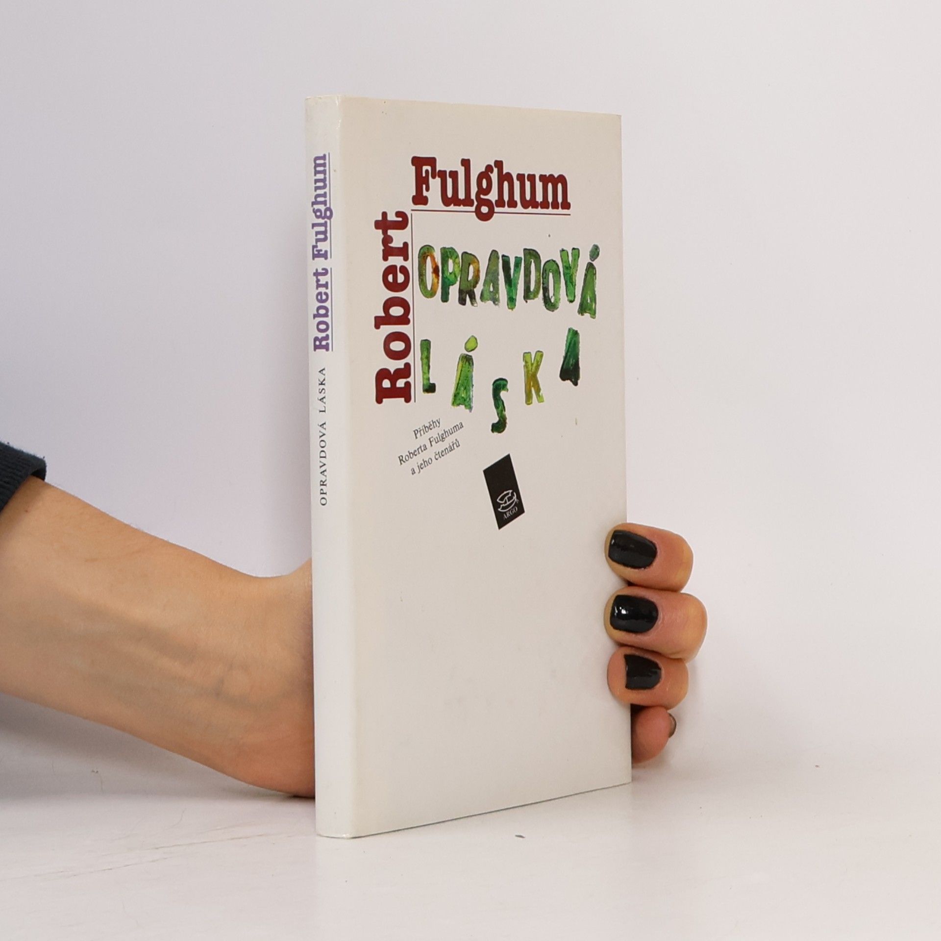 Robert Fulghum Opravdová láska