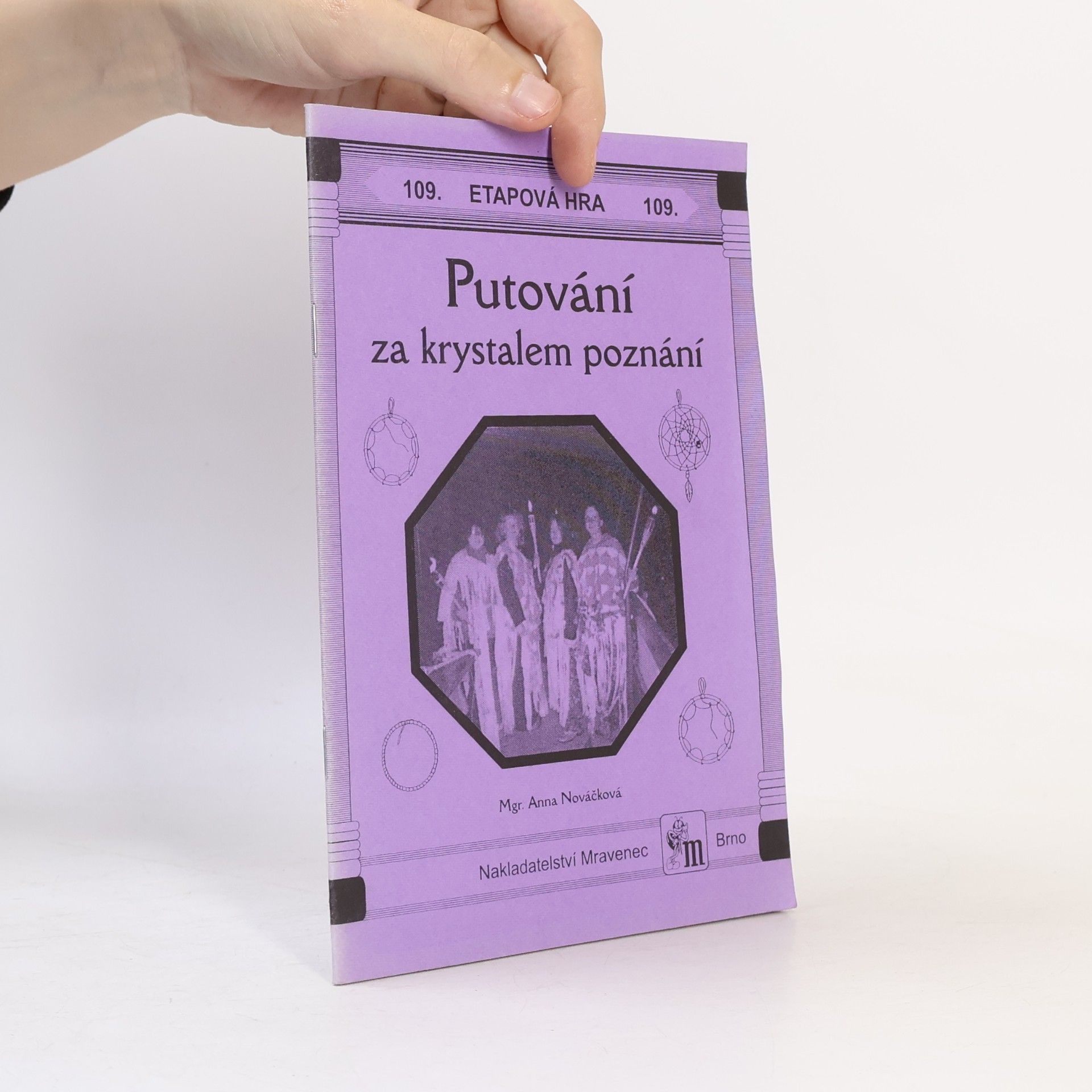 Anna Nováčková Putování za Krystalem poznání