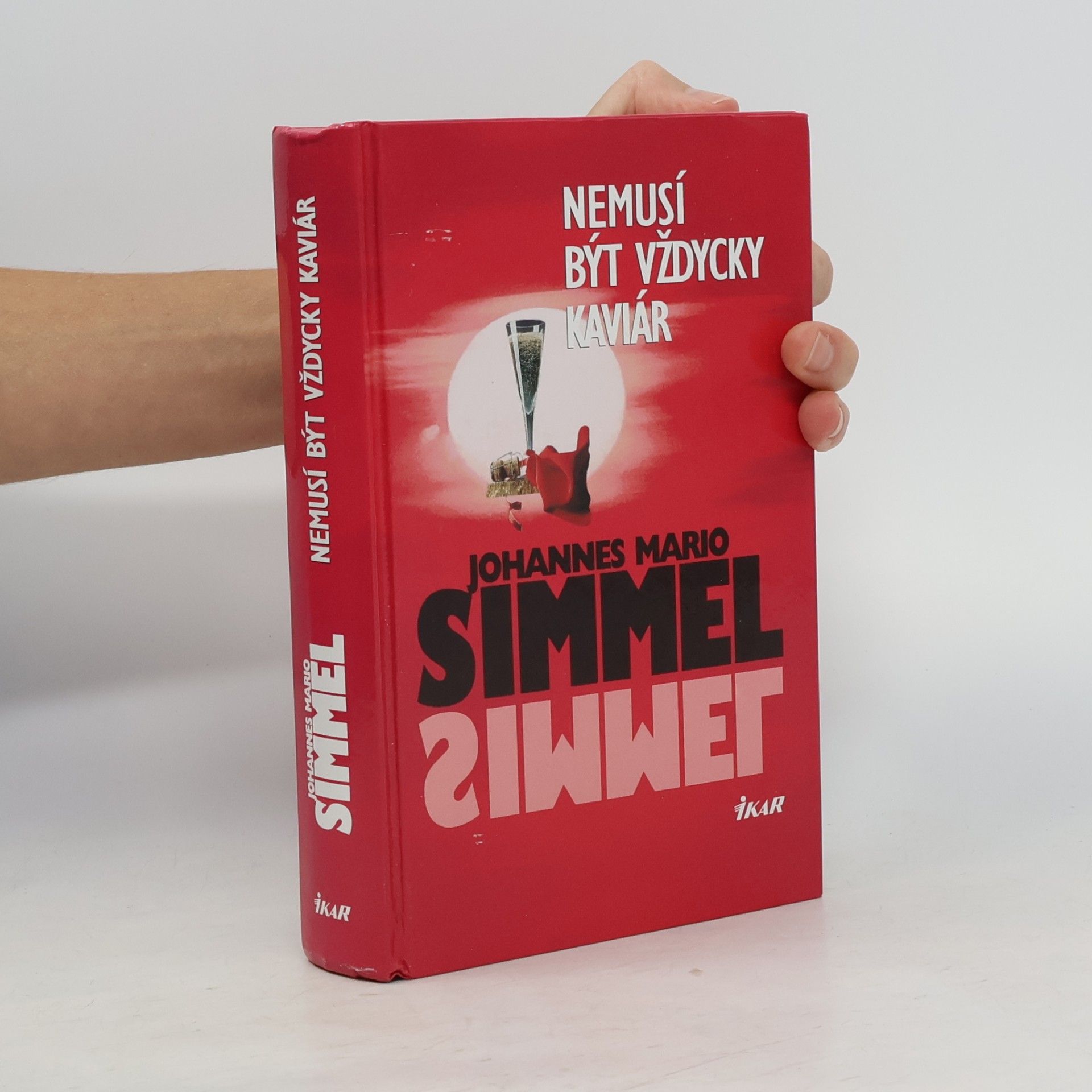 Johannes Mario Simmel Nemusí být vždycky kaviár