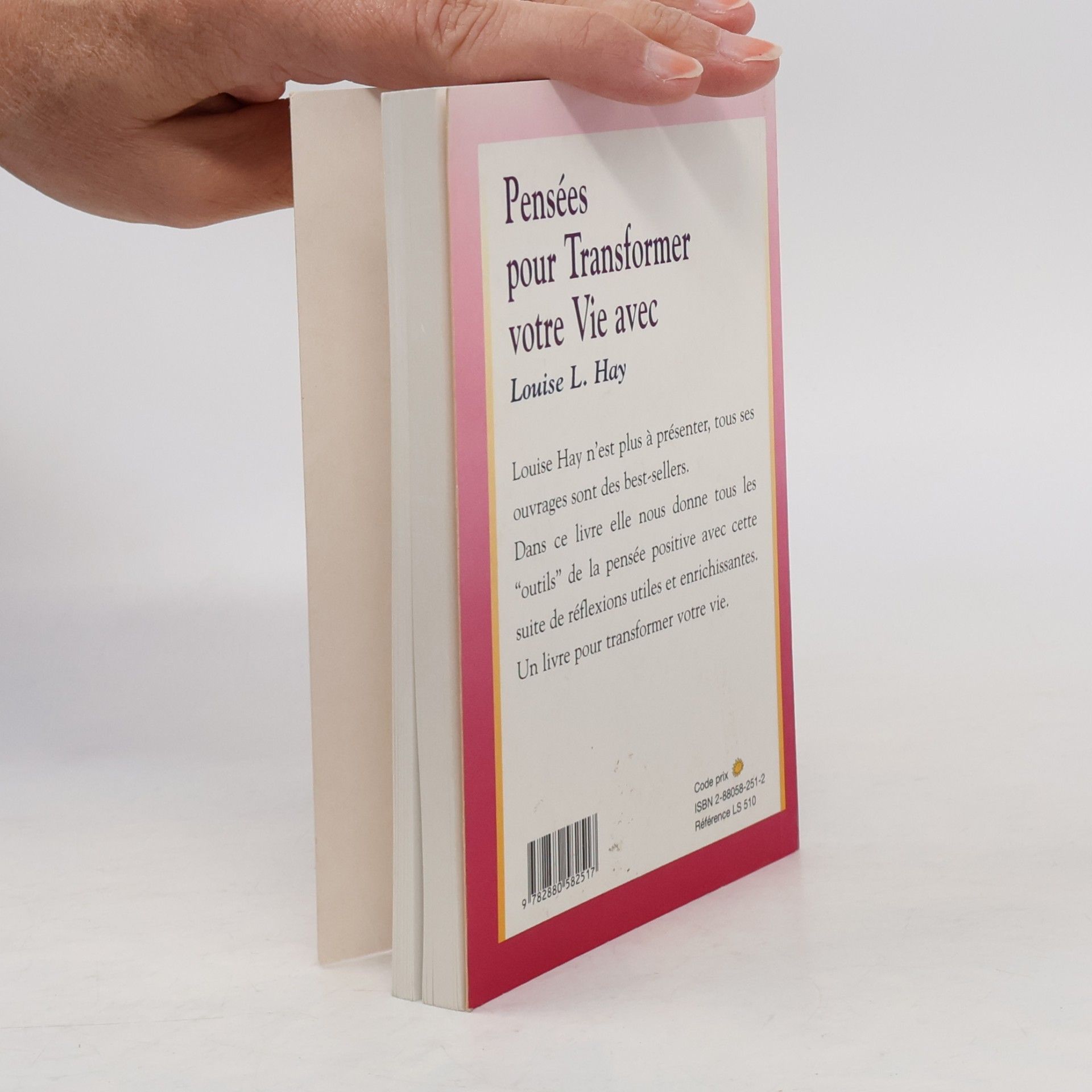 Louise L. Hay Pensées pour transformer votre vie