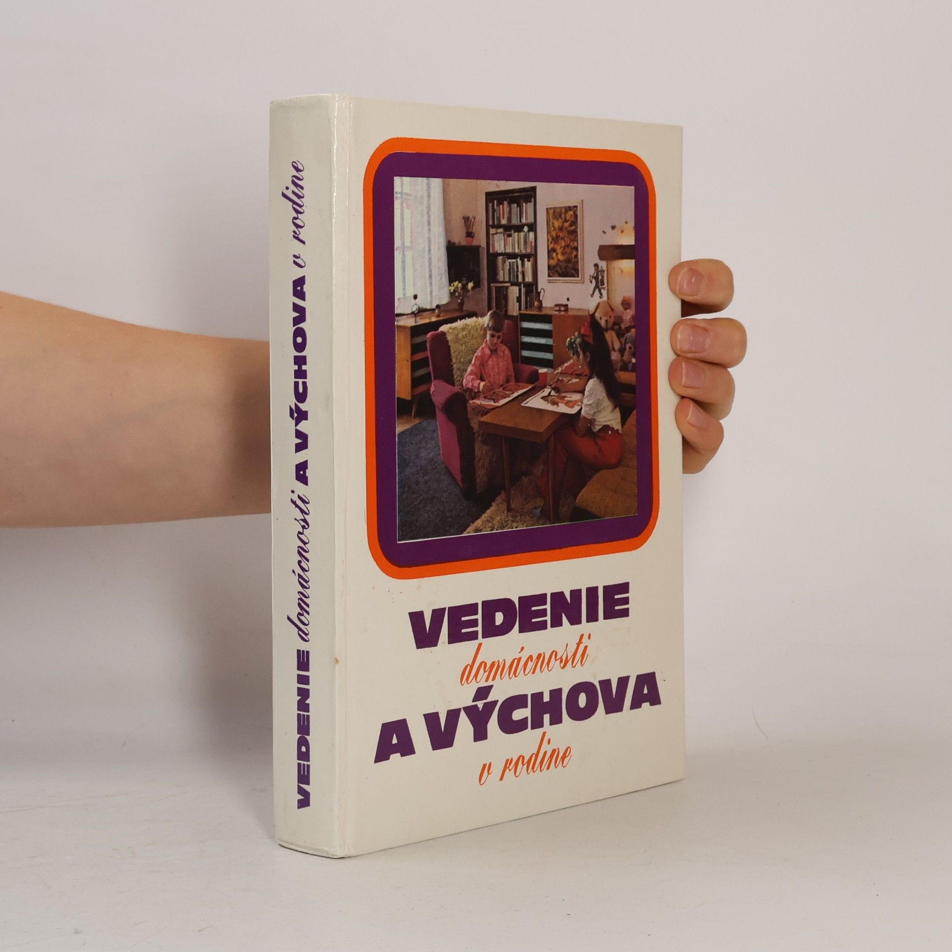 Jiřina Chybová Vedenie domácnosti a výchova v rodine