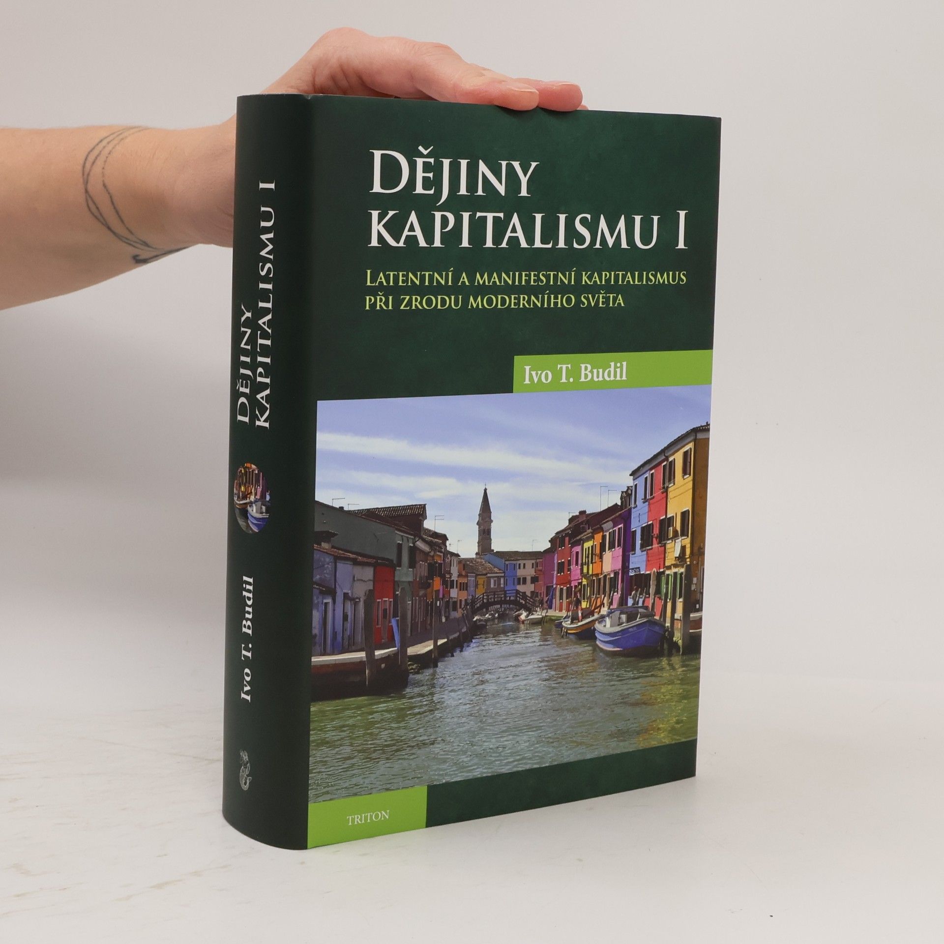 Ivo T. Budil Dějiny kapitalismu I