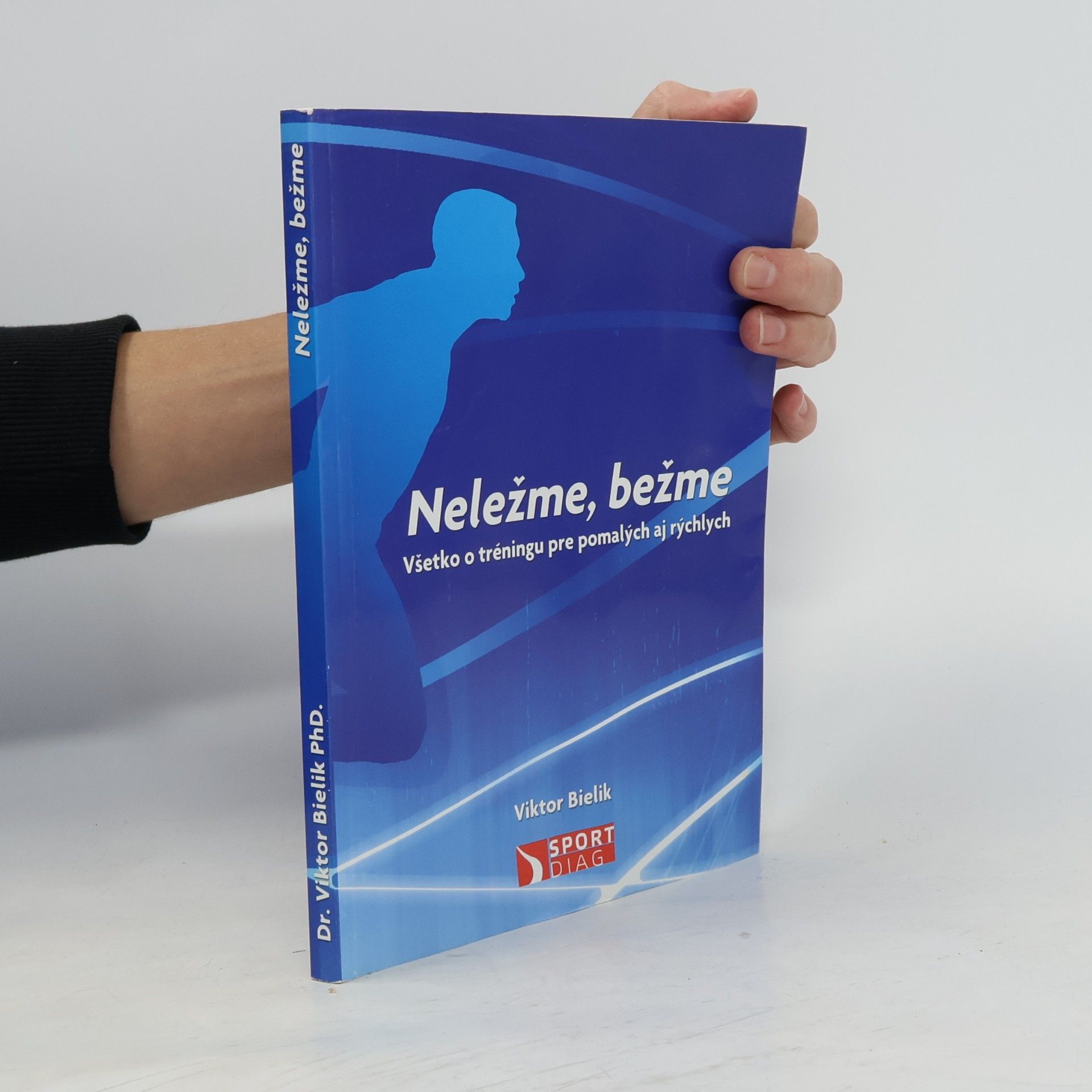 Viktor Bielik Neležme, bežme