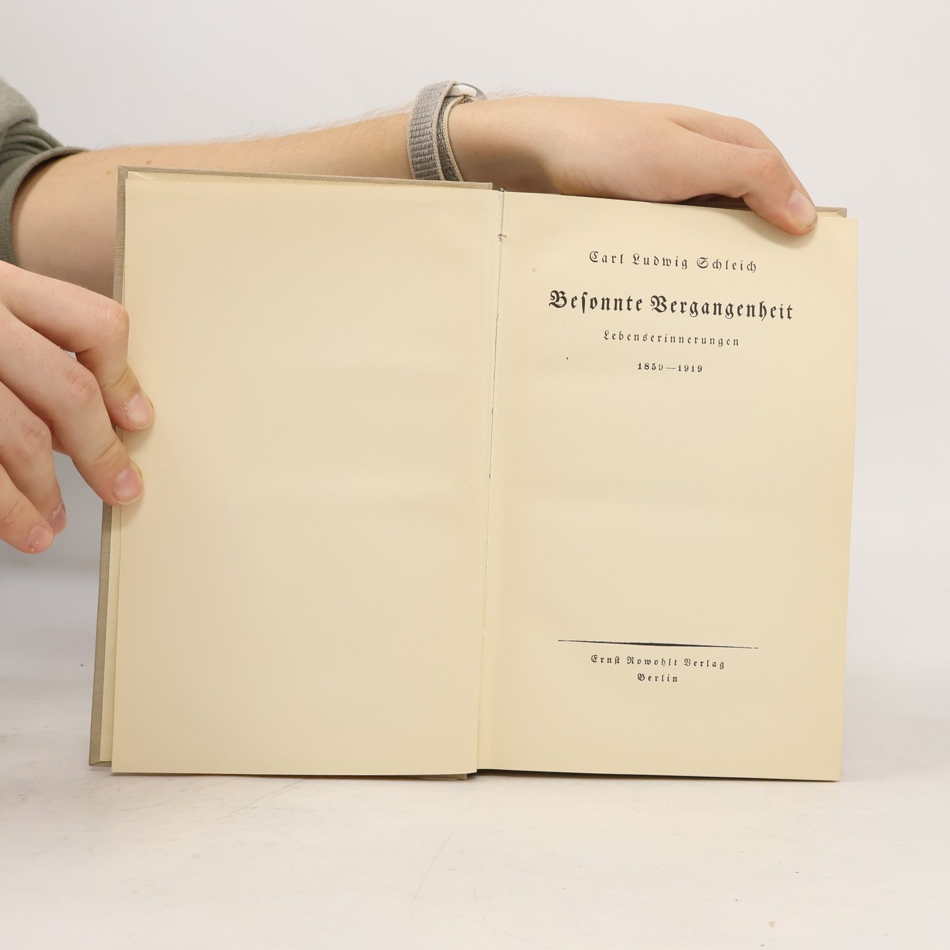 Carl Ludwig Schleich Besonnte Vergangenheit