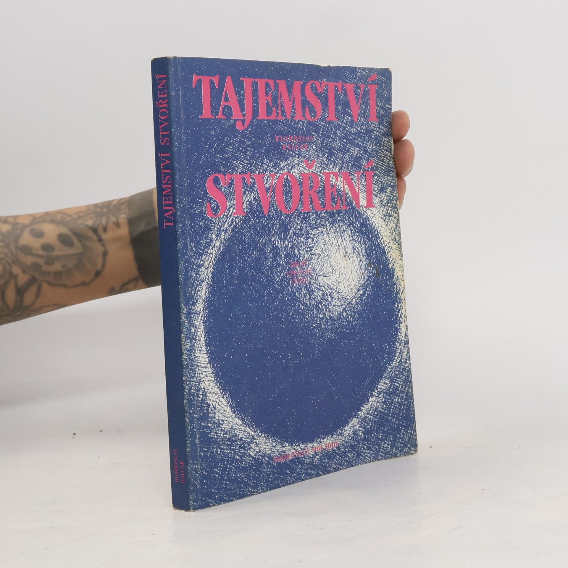 Blahoslav Balcar Tajemství stvoření