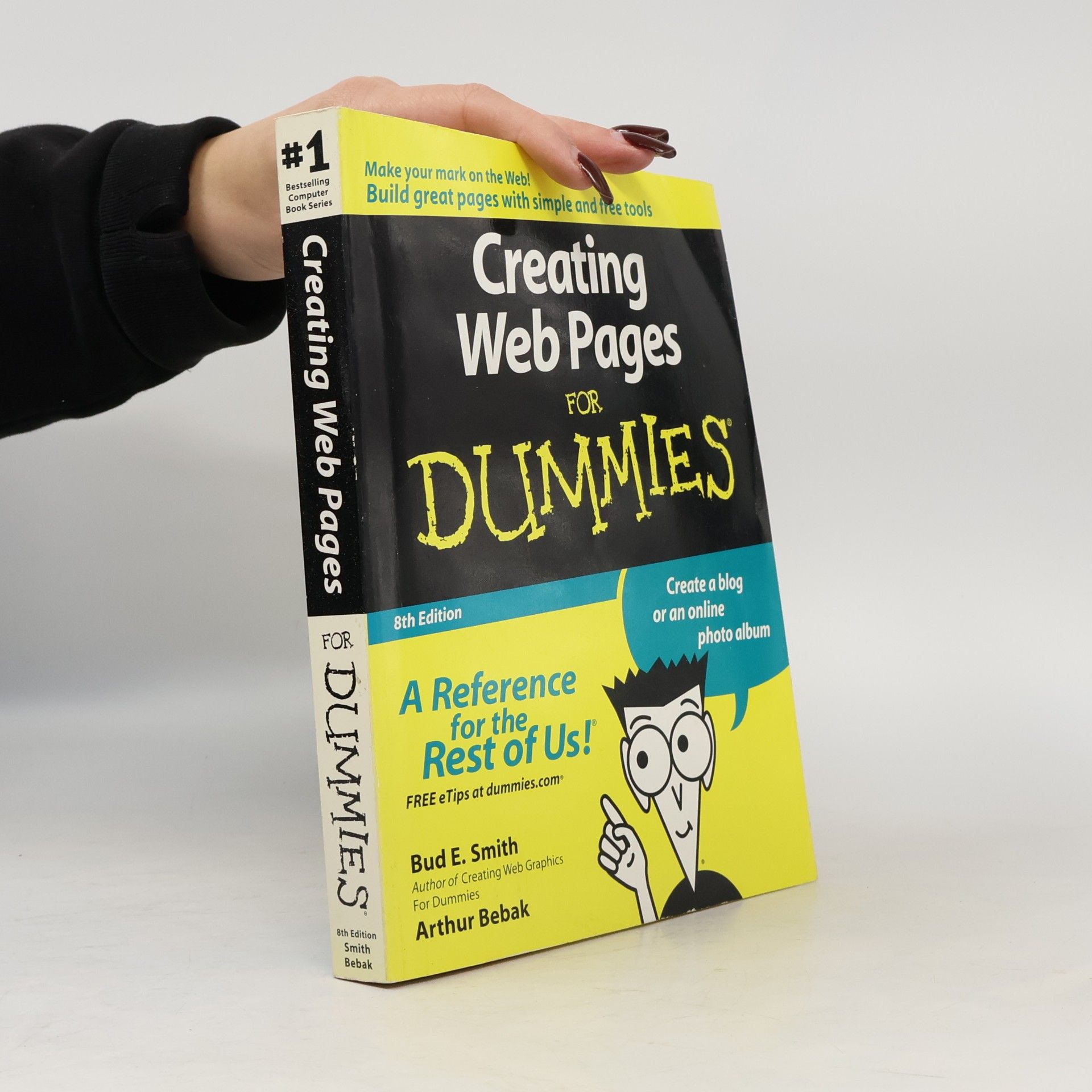 Arthur Bebak Creating Web Pages For Dummies, 8th Edition