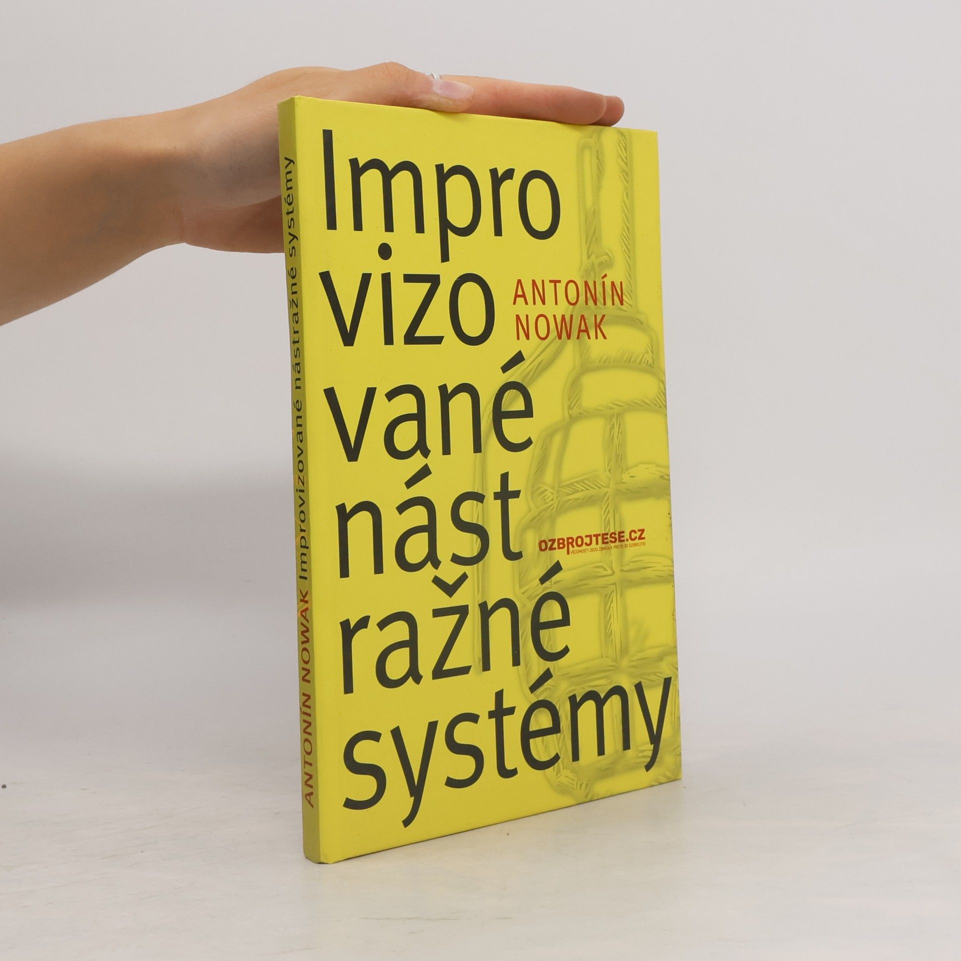 Antonín Nowak Improvizované nástražné systémy